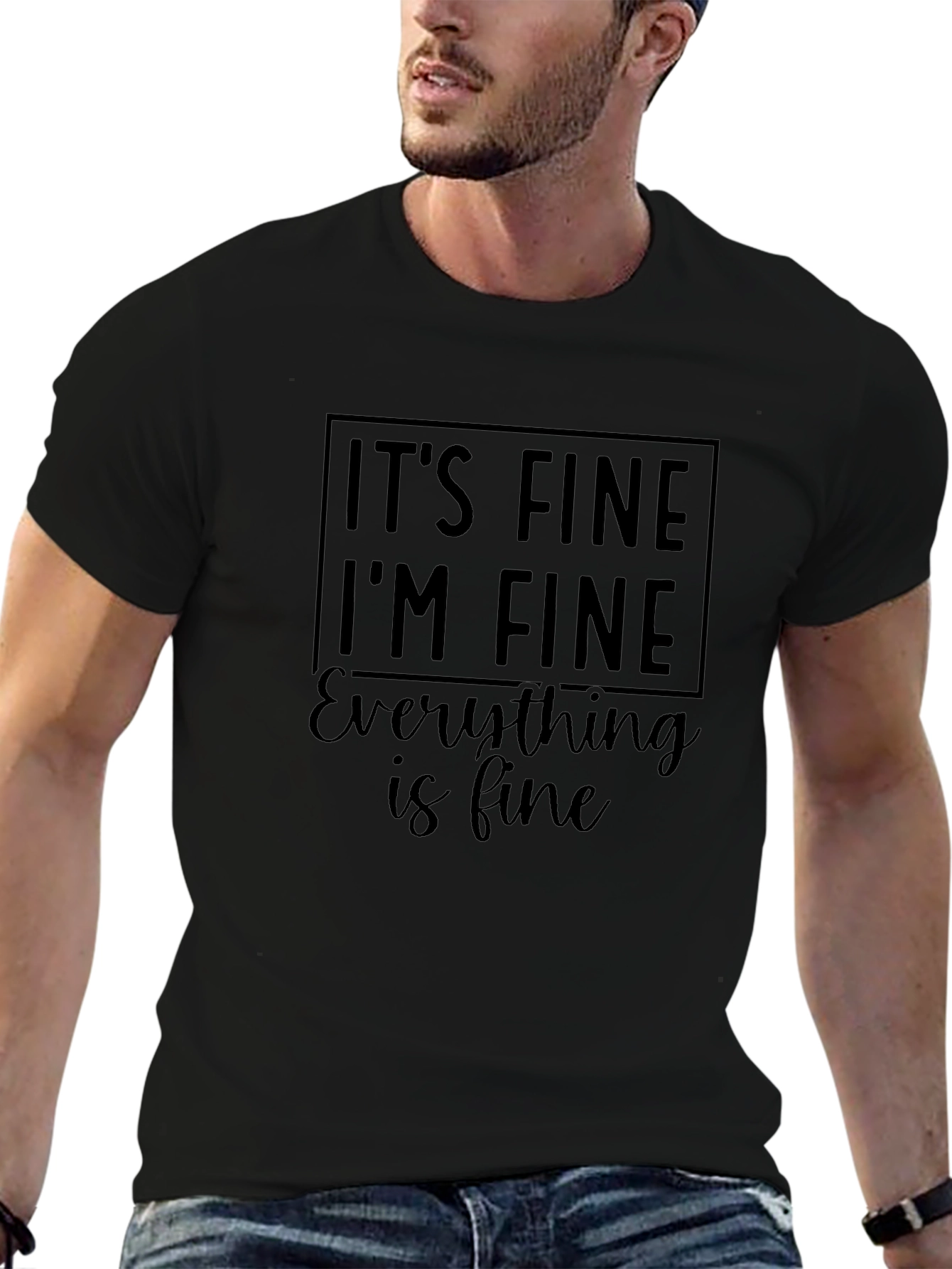 Its Fine Im Fine Everything is Fine Funny T-Shirt