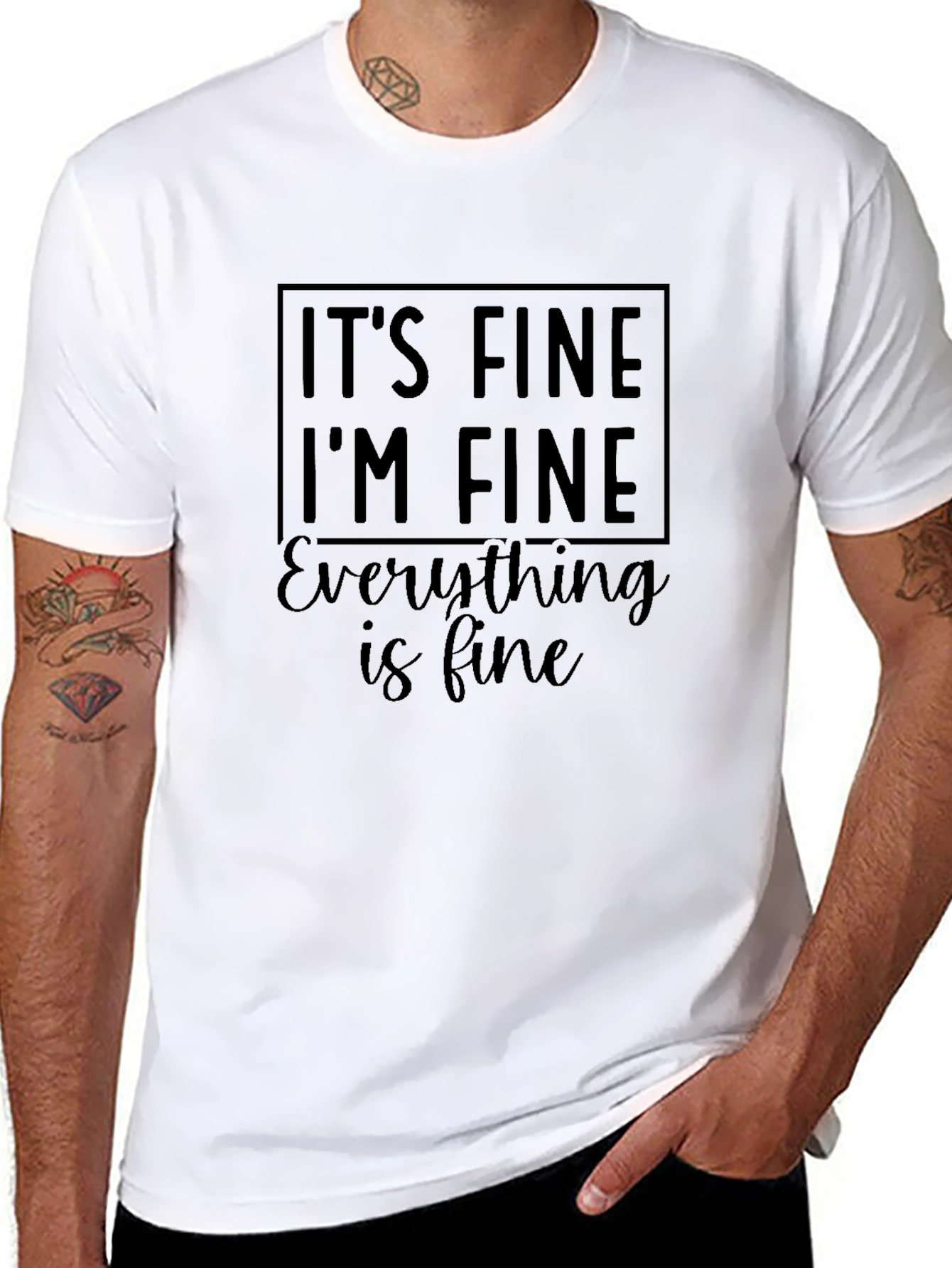 Its Fine Im Fine Everything is Fine Funny T-Shirt
