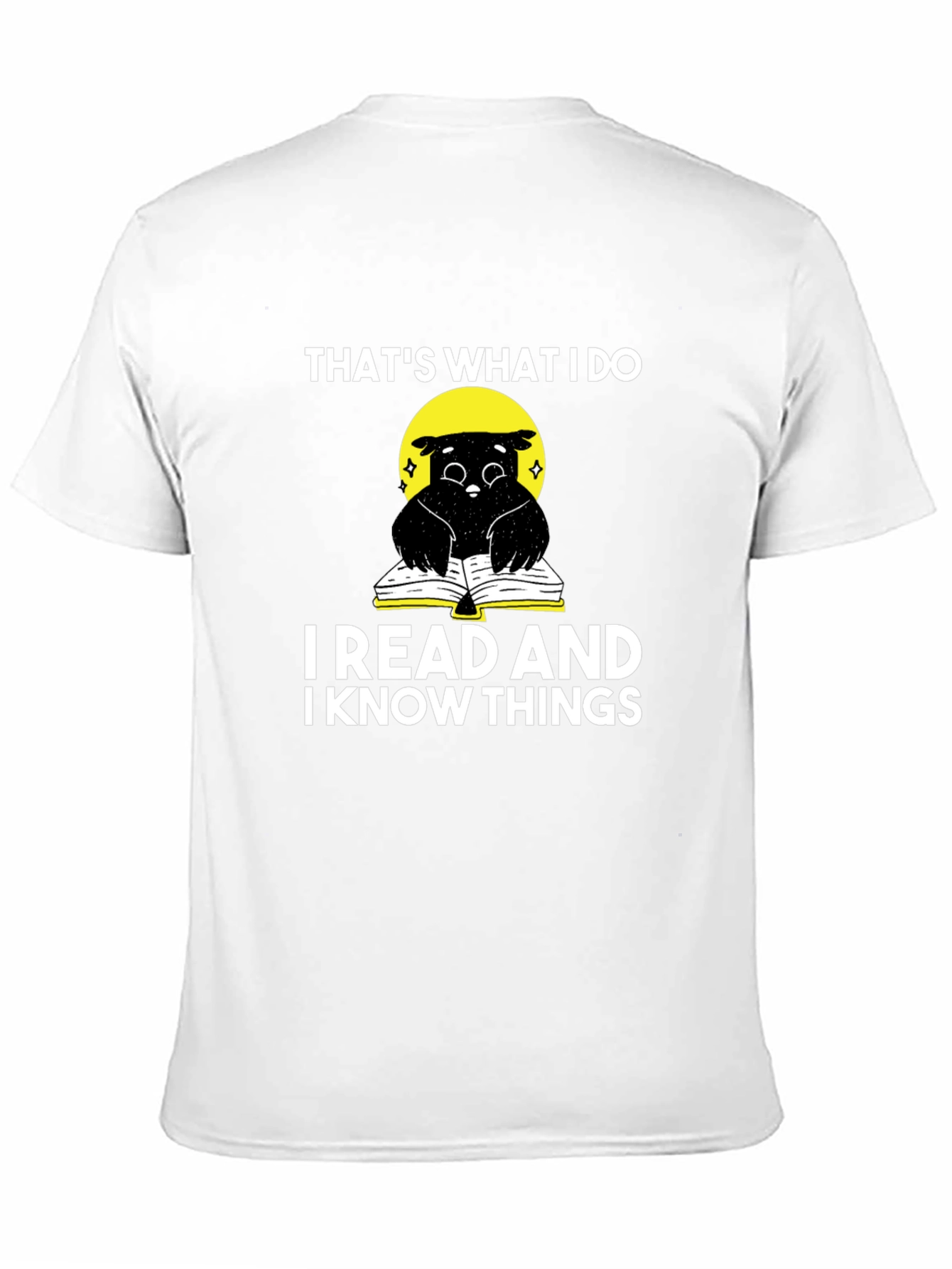 I Read and Know Things T-Shirt
