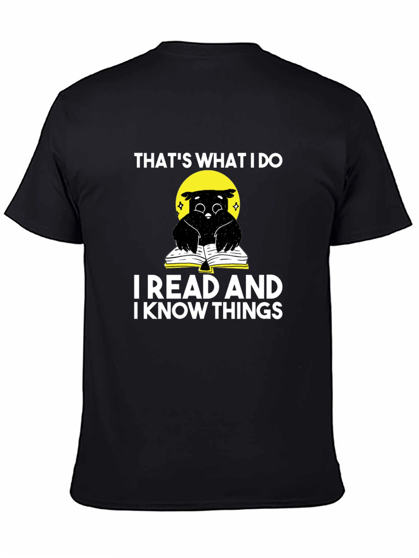 I Read and Know Things T-Shirt