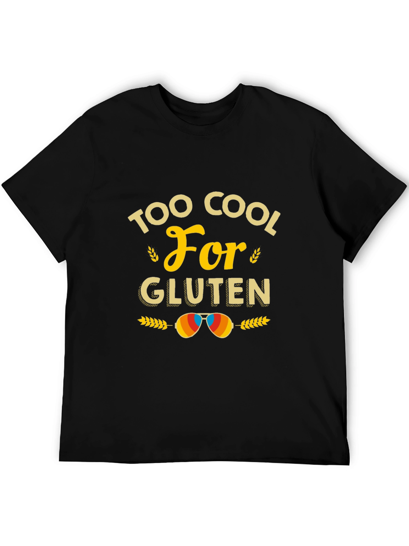 Too Cool For Gluten T-Shirt