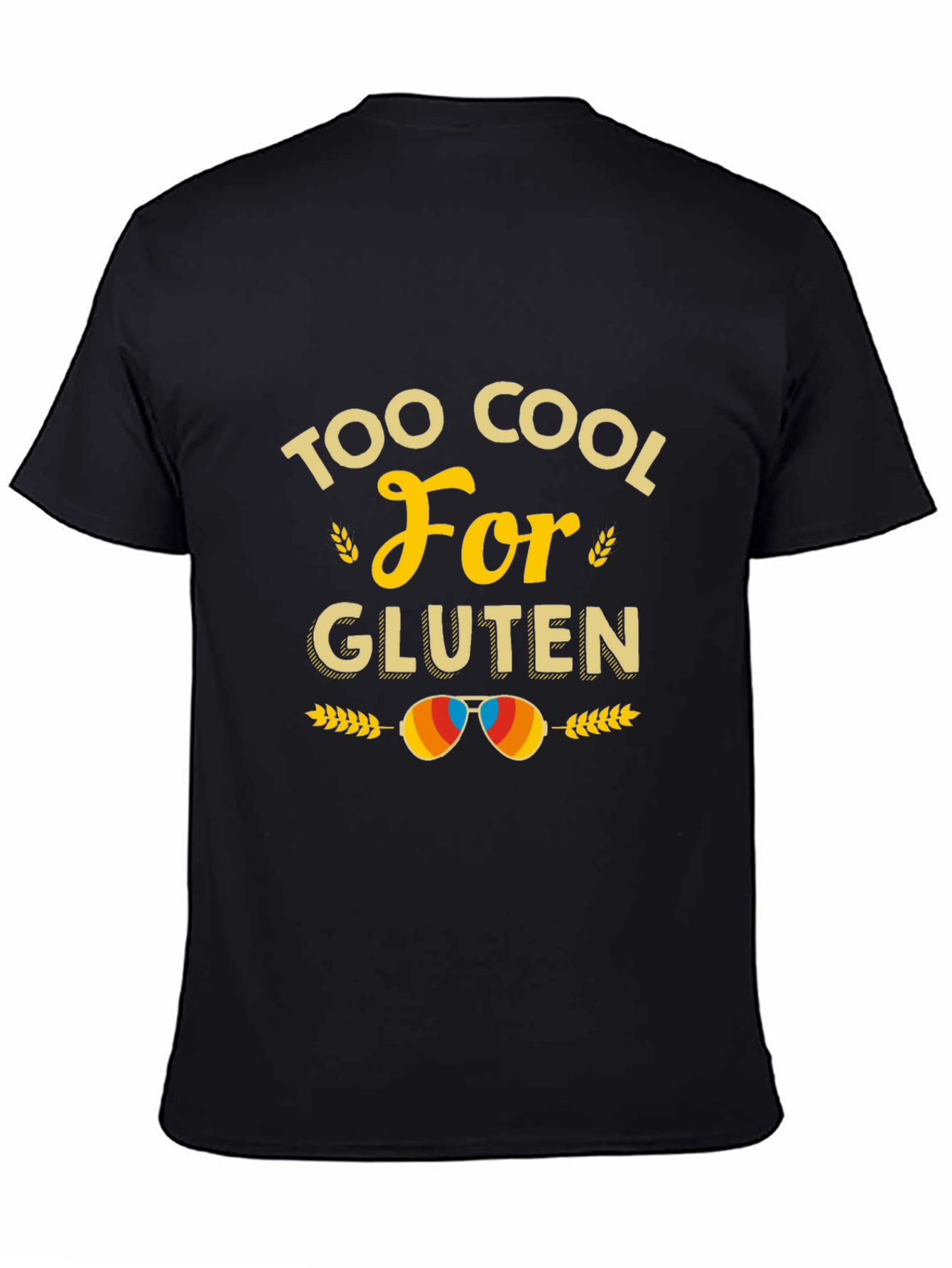Too Cool For Gluten T-Shirt