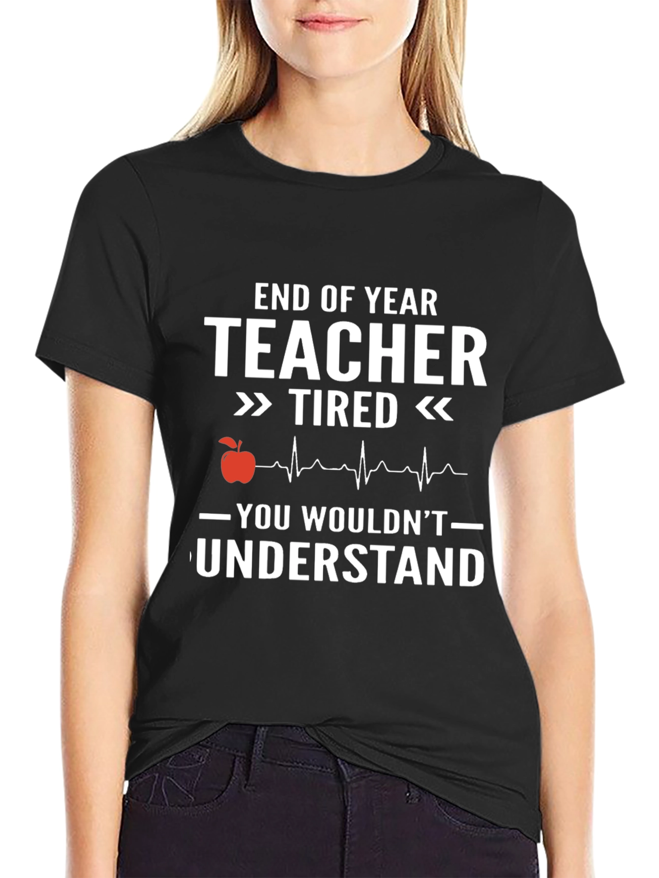 End of Year Teacher Tired T-Shirt
