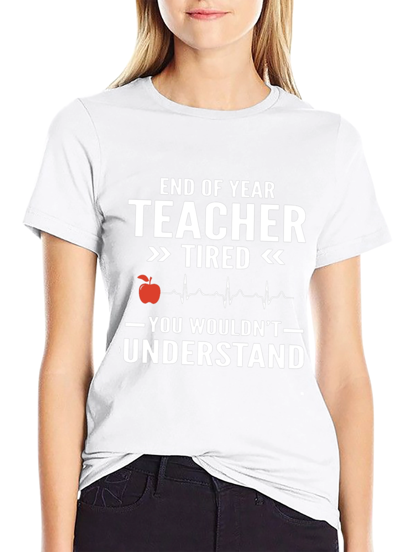 End of Year Teacher Tired T-Shirt
