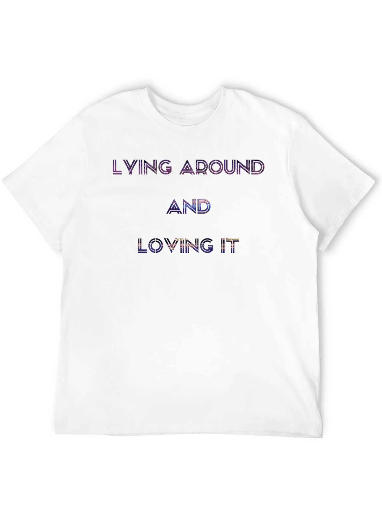 Lying Around and Loving It Graphic T-Shirt