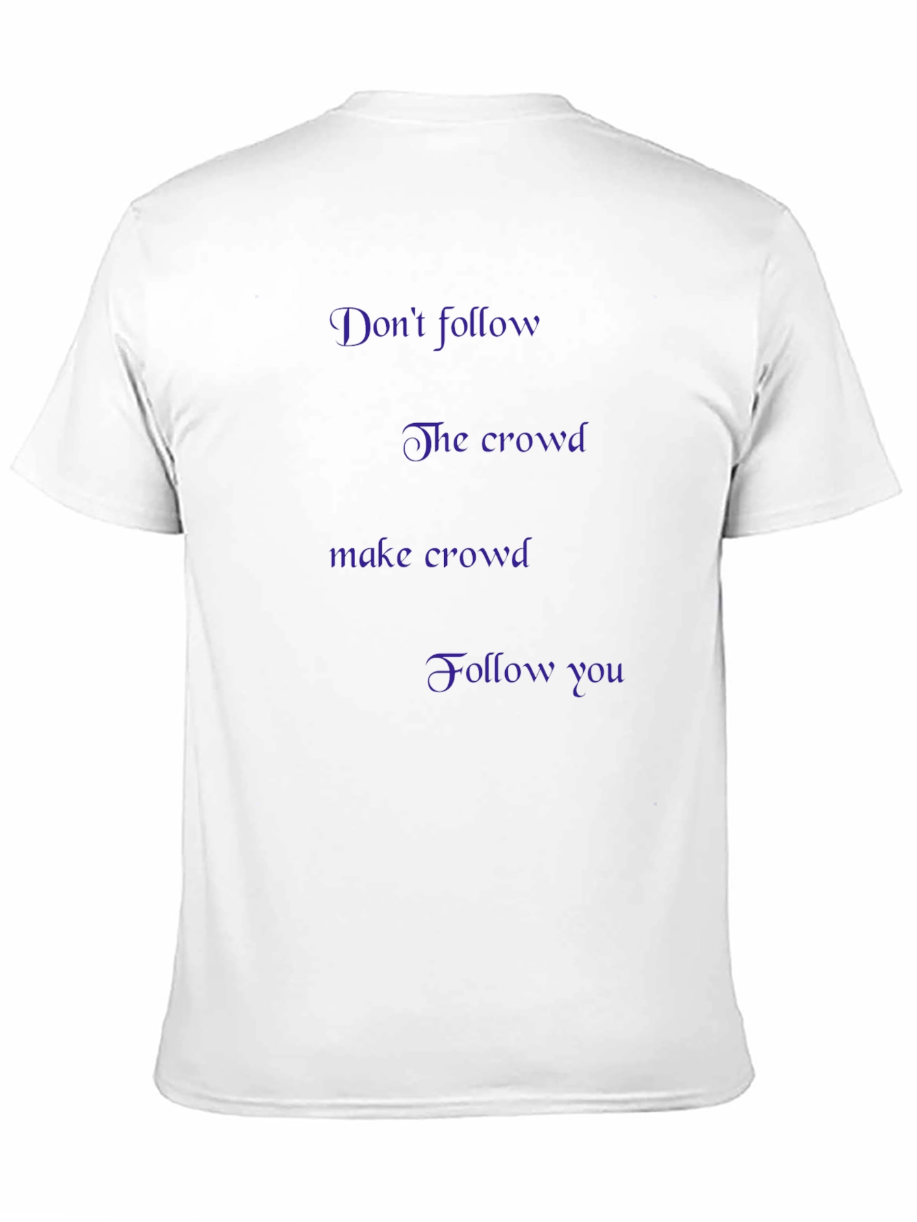 Dont Follow the Crowd Graphic Tee