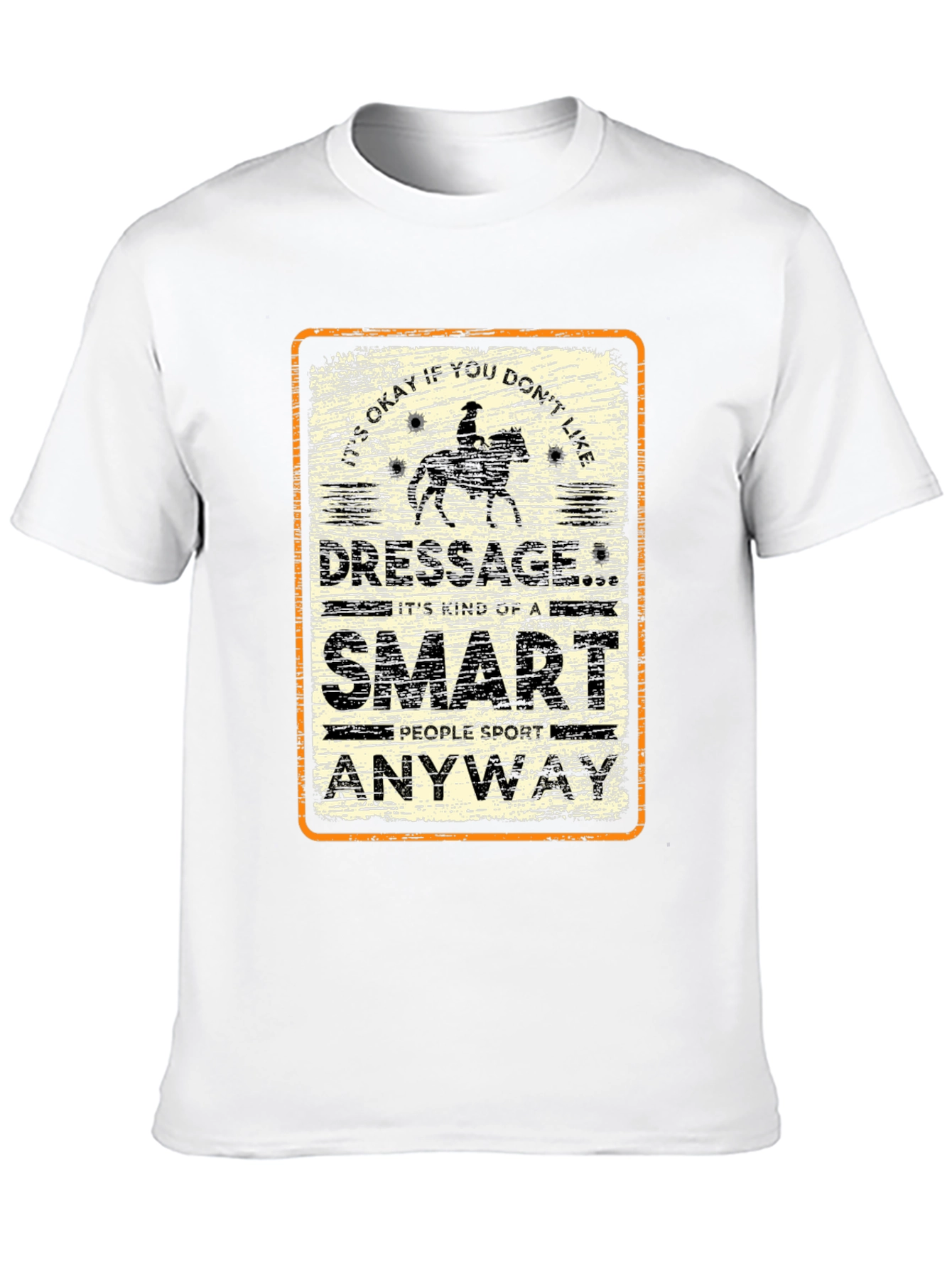 Dressage Smart People Sport T-Shirt