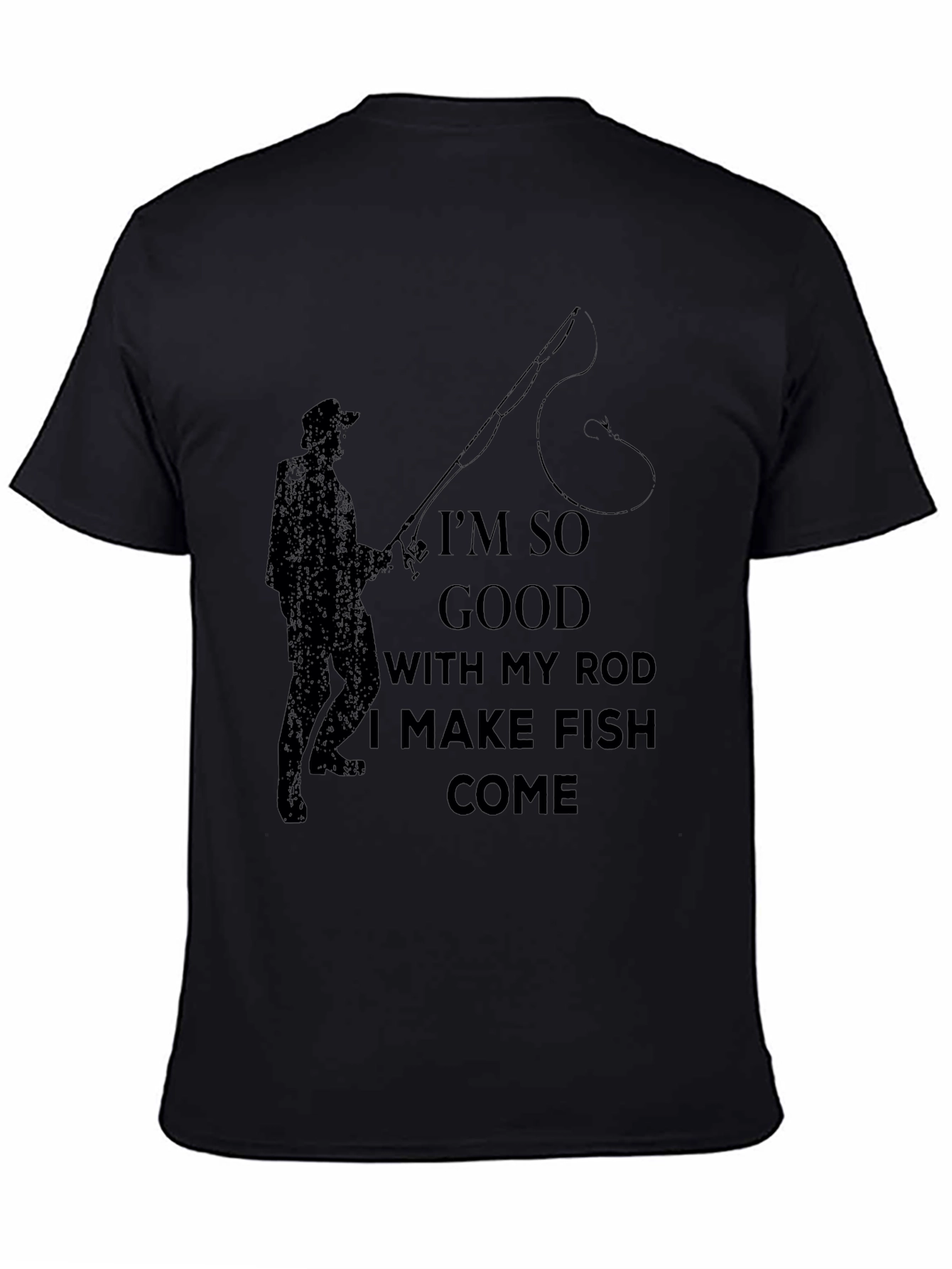 Fishing Humor T-Shirt -  I Make Fish Come