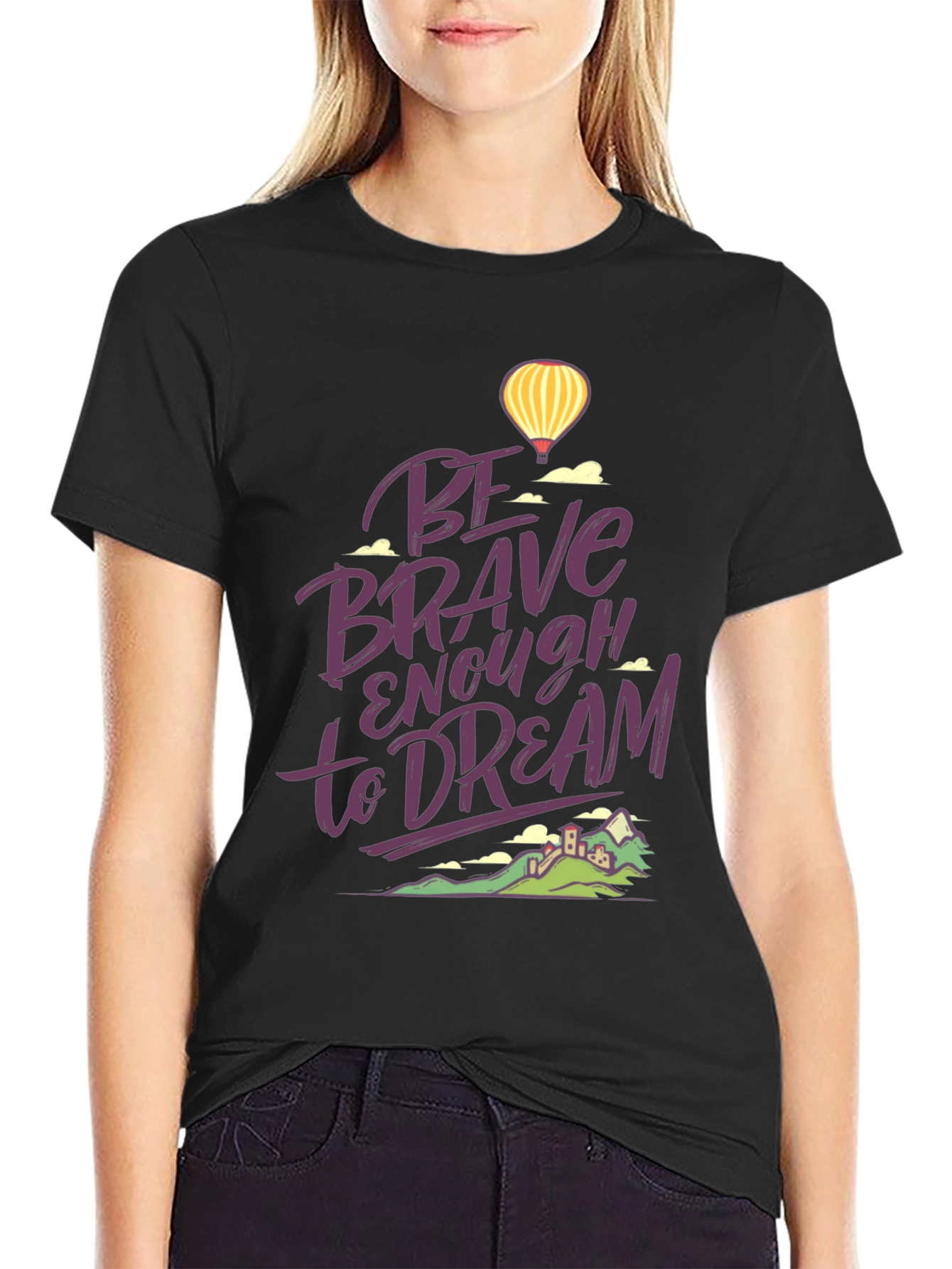 Be Brave Enough to Dream Graphic T-Shirt