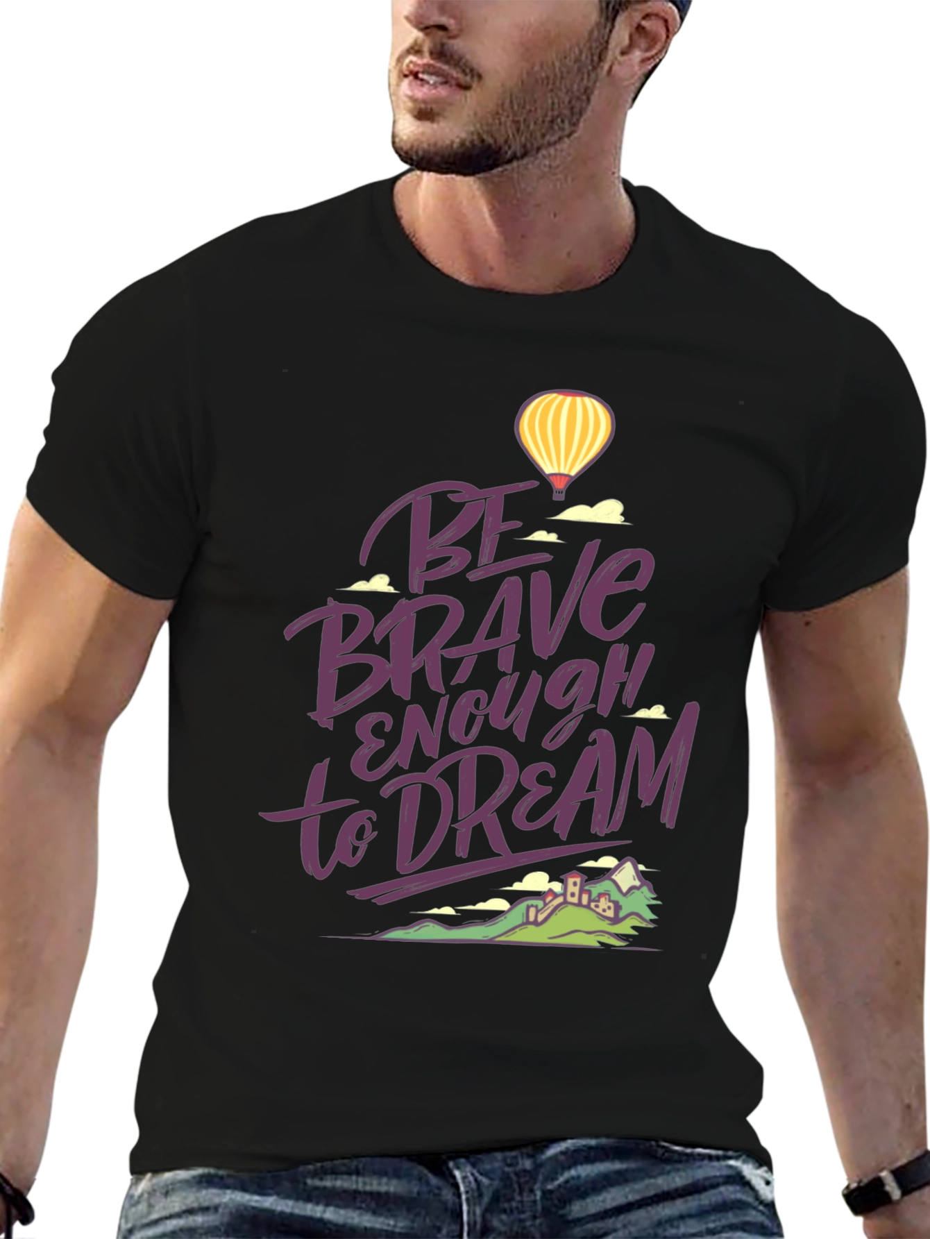 Be Brave Enough to Dream Graphic T-Shirt