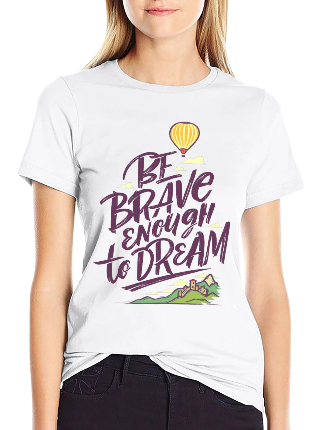 Be Brave Enough to Dream Graphic T-Shirt