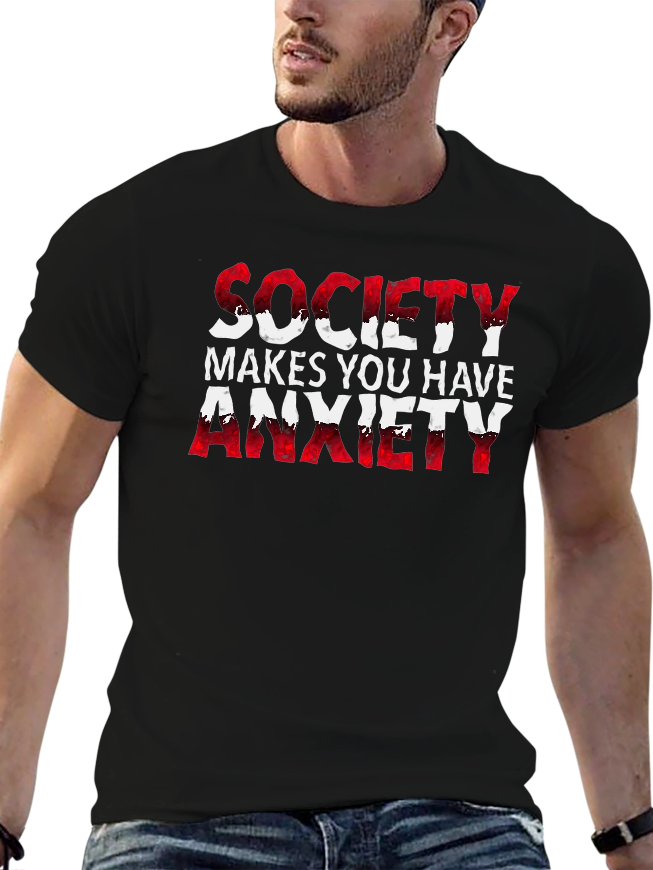 Society Makes You Have Anxiety Graphic Tee