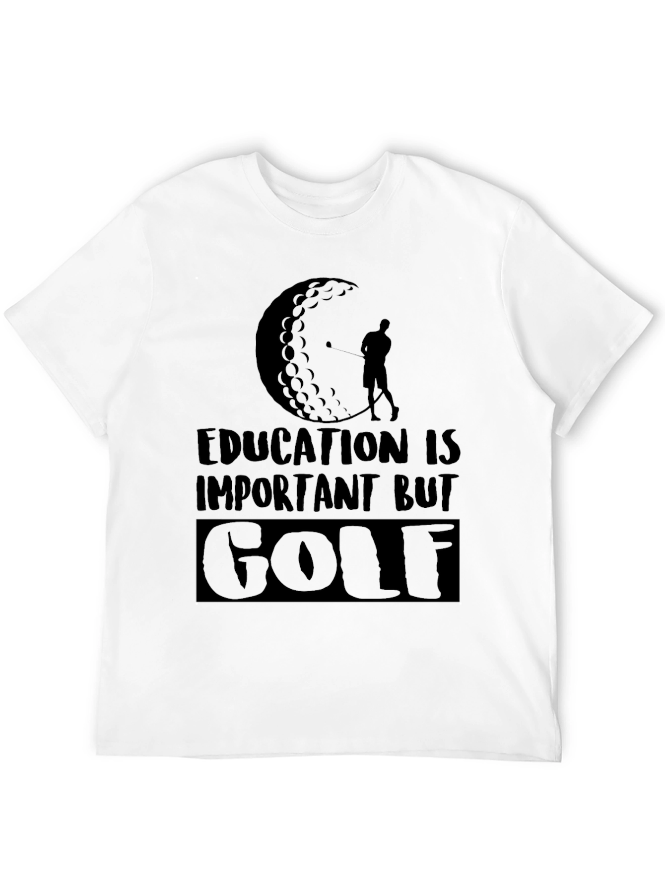 Education is Important But Golf T-Shirt