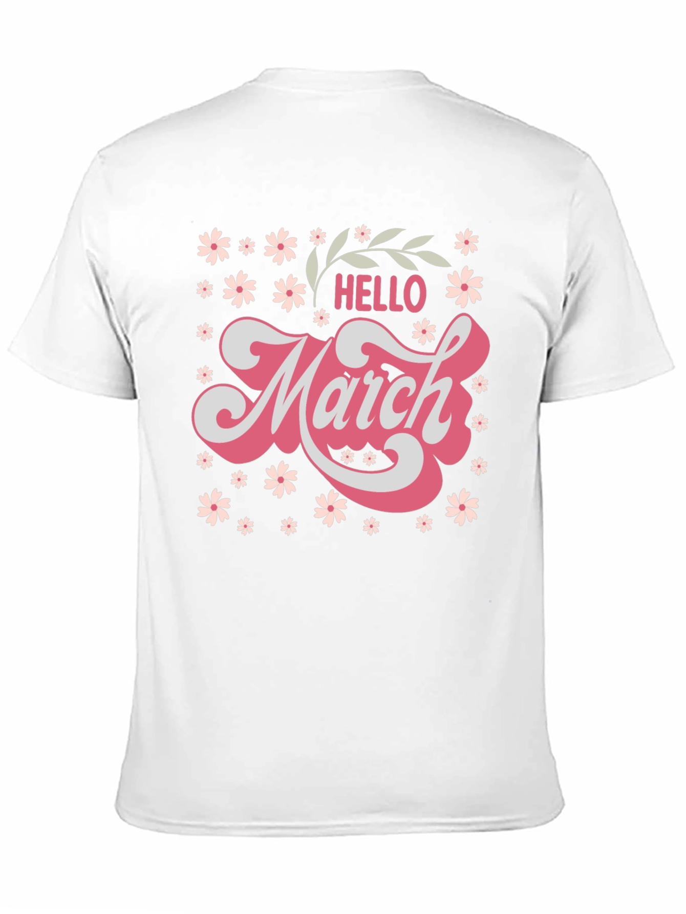 Hello March Floral T-Shirt - Cute Seasonal Tee