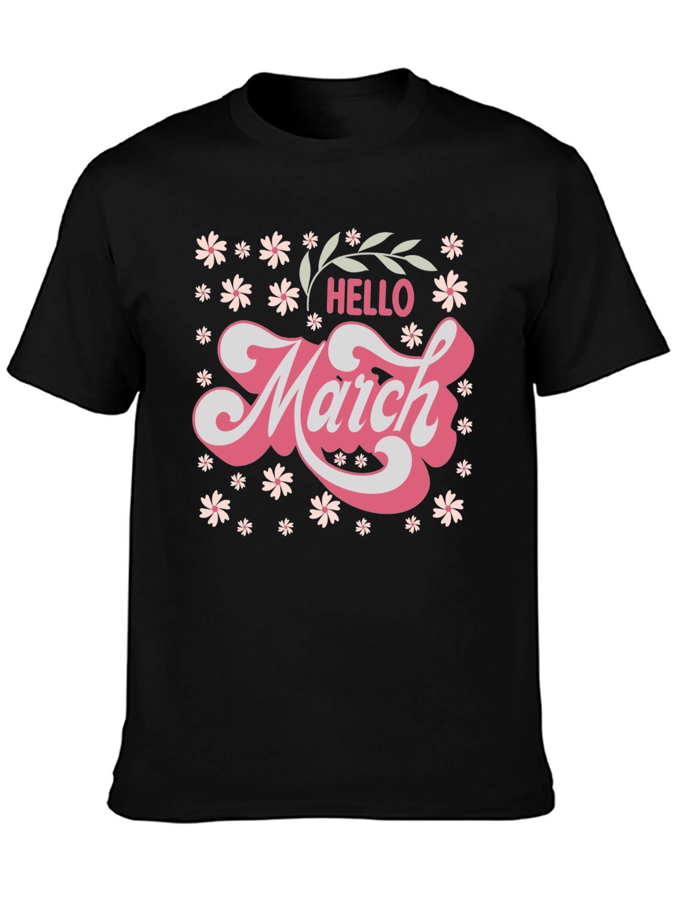 Hello March Floral T-Shirt - Cute Seasonal Tee