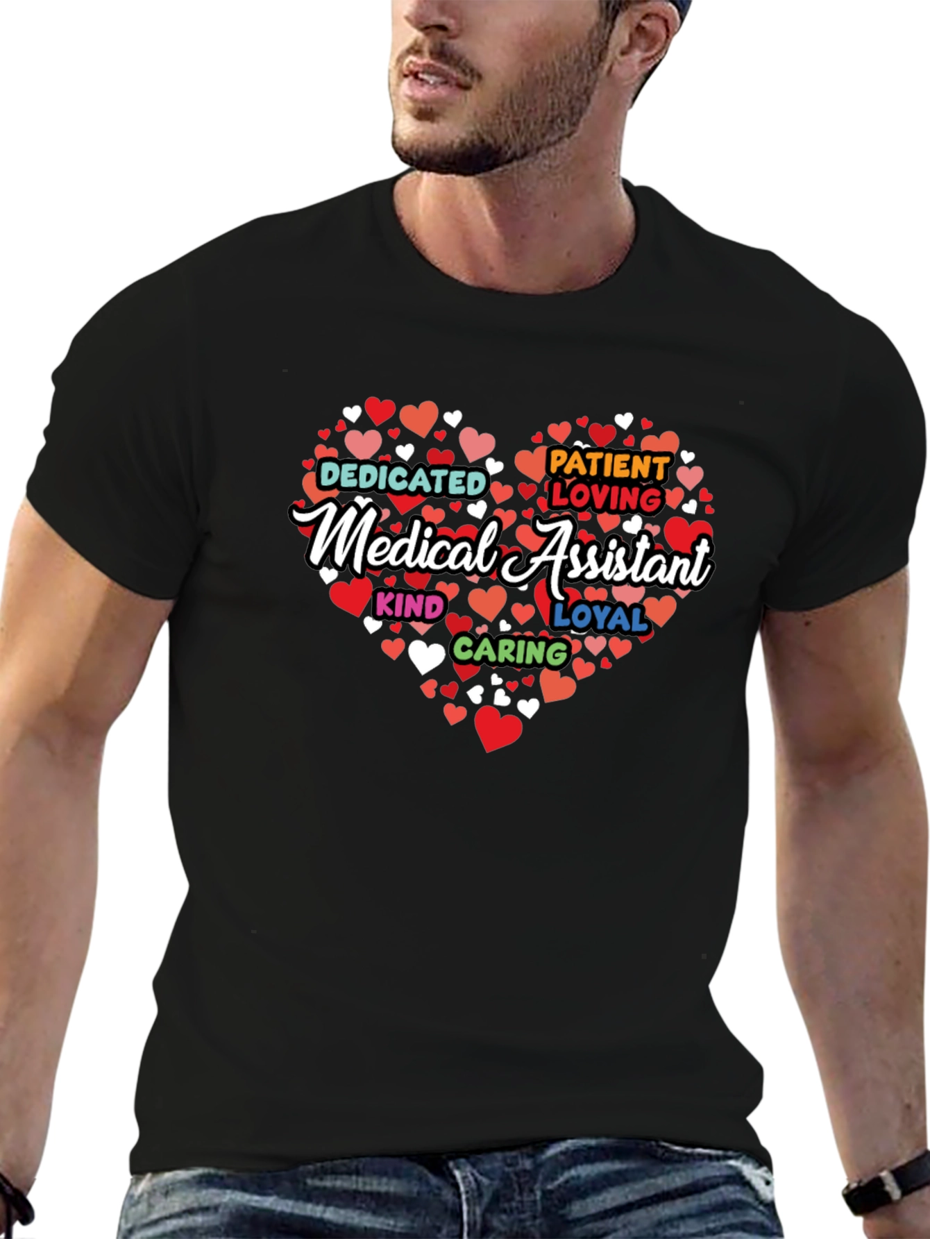 Medical Assistant Heart T-Shirt: Dedicated Kind Loyal