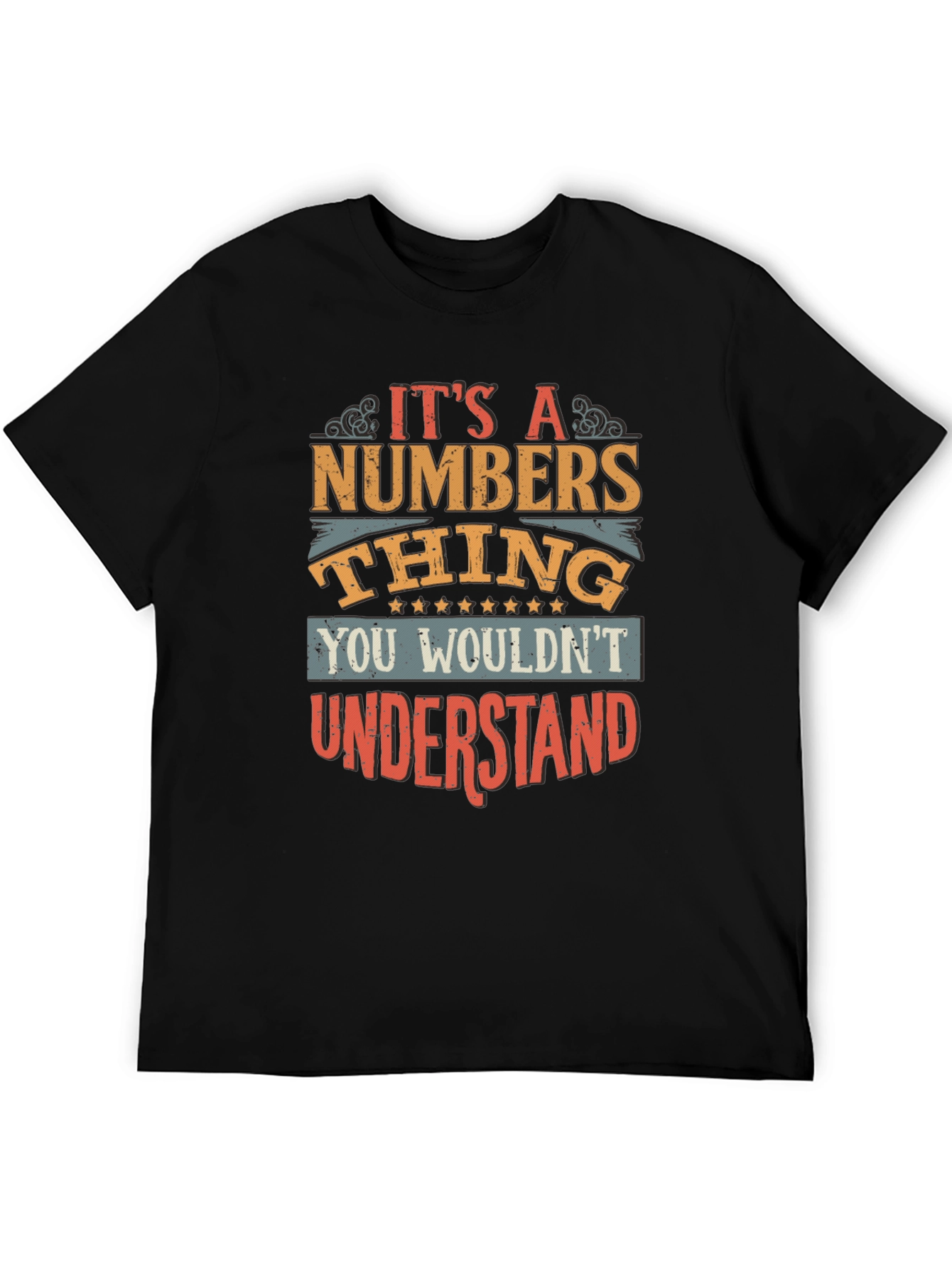 Its a Numbers Thing T-Shirt