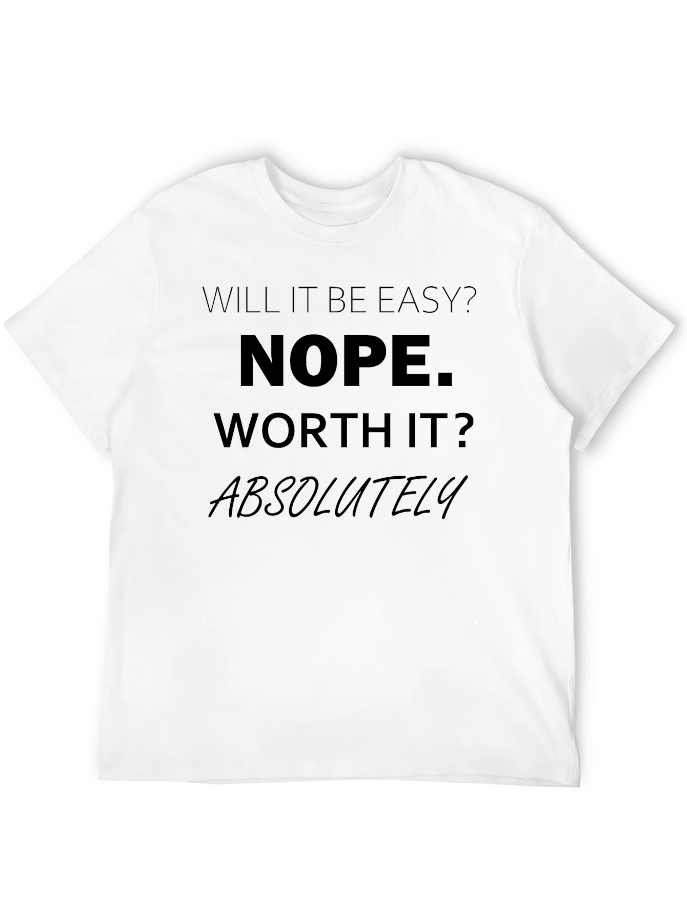 Nope Worth It Tee