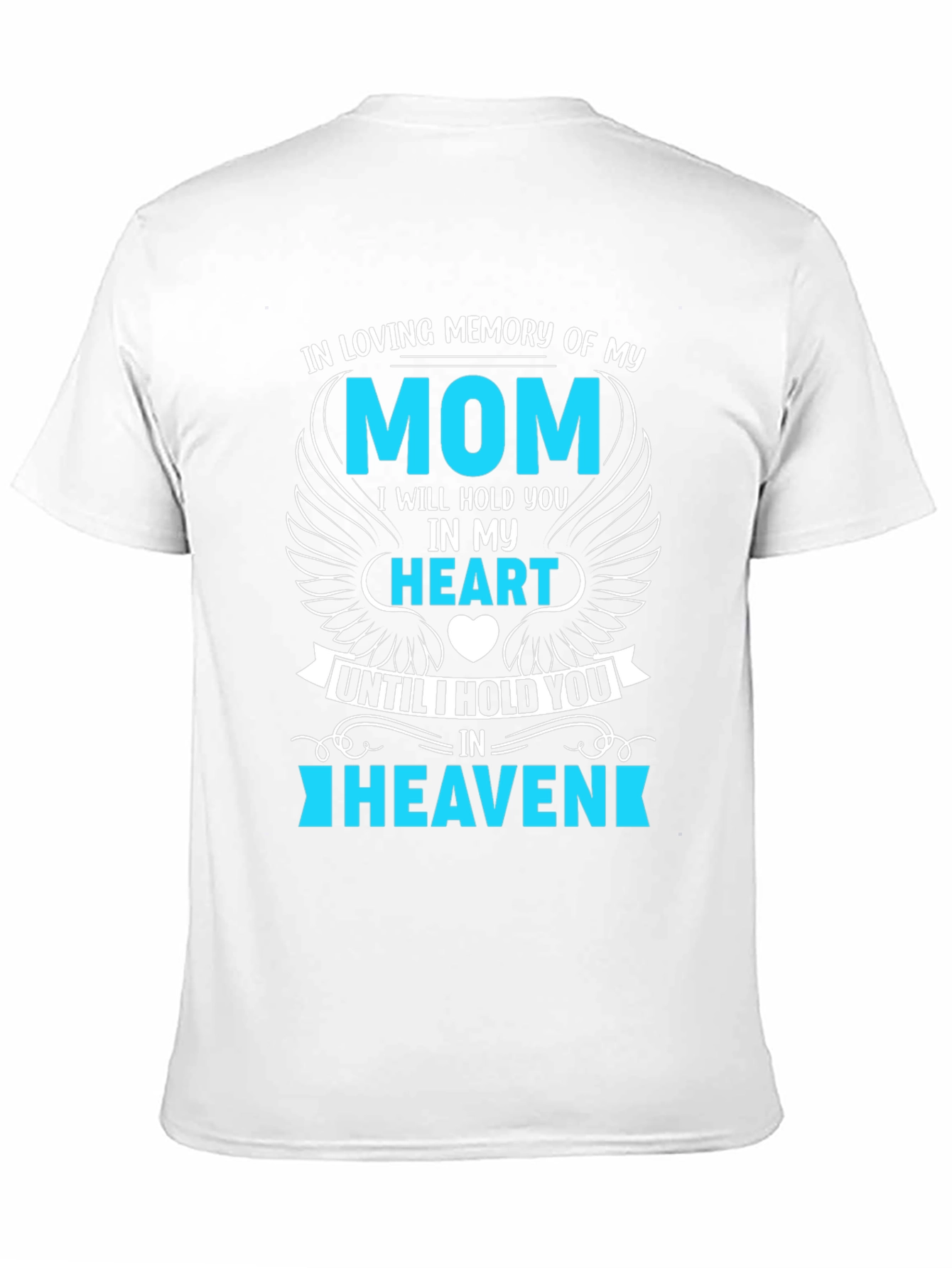 In Loving Memory of My Mom T-Shirt