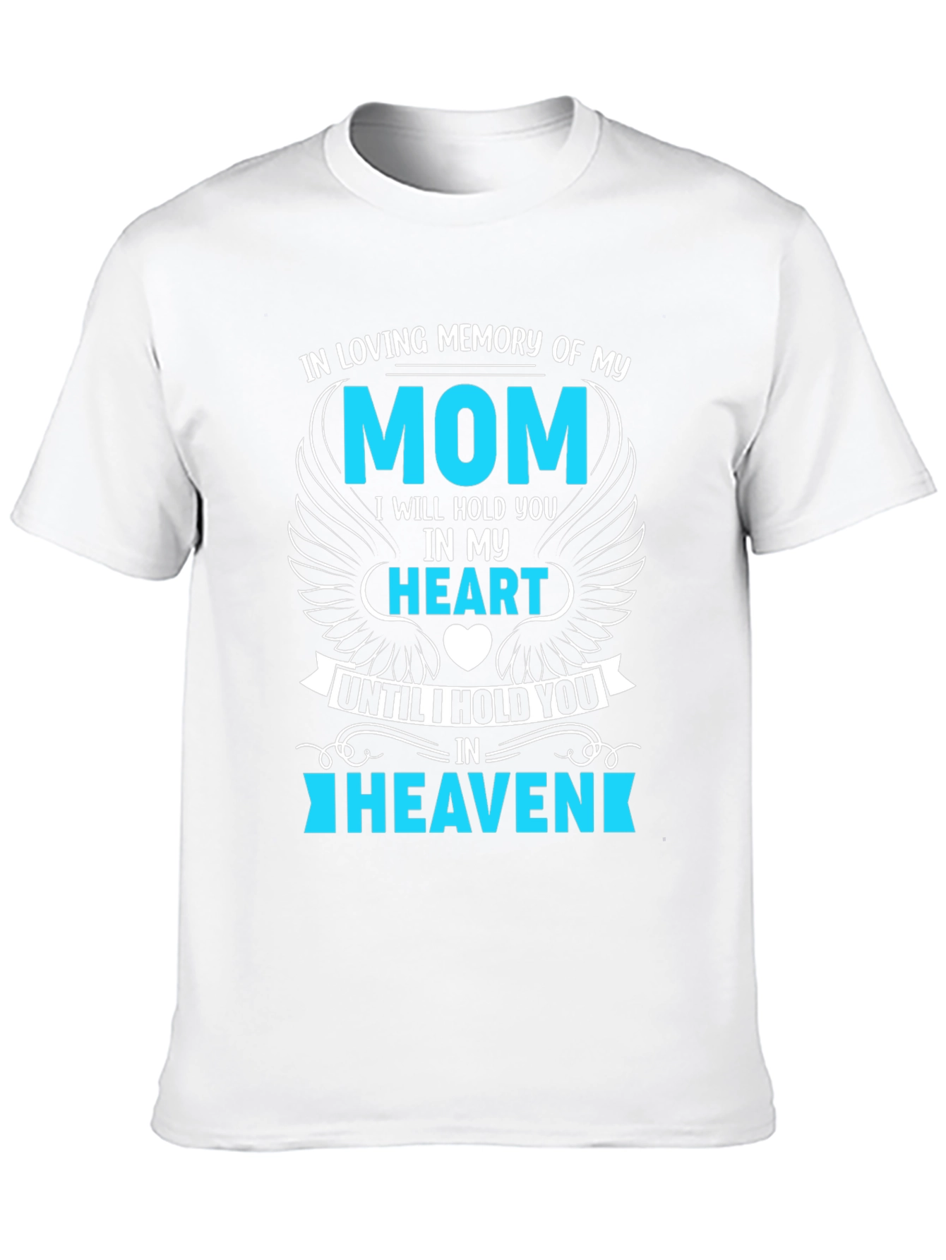 In Loving Memory of My Mom T-Shirt