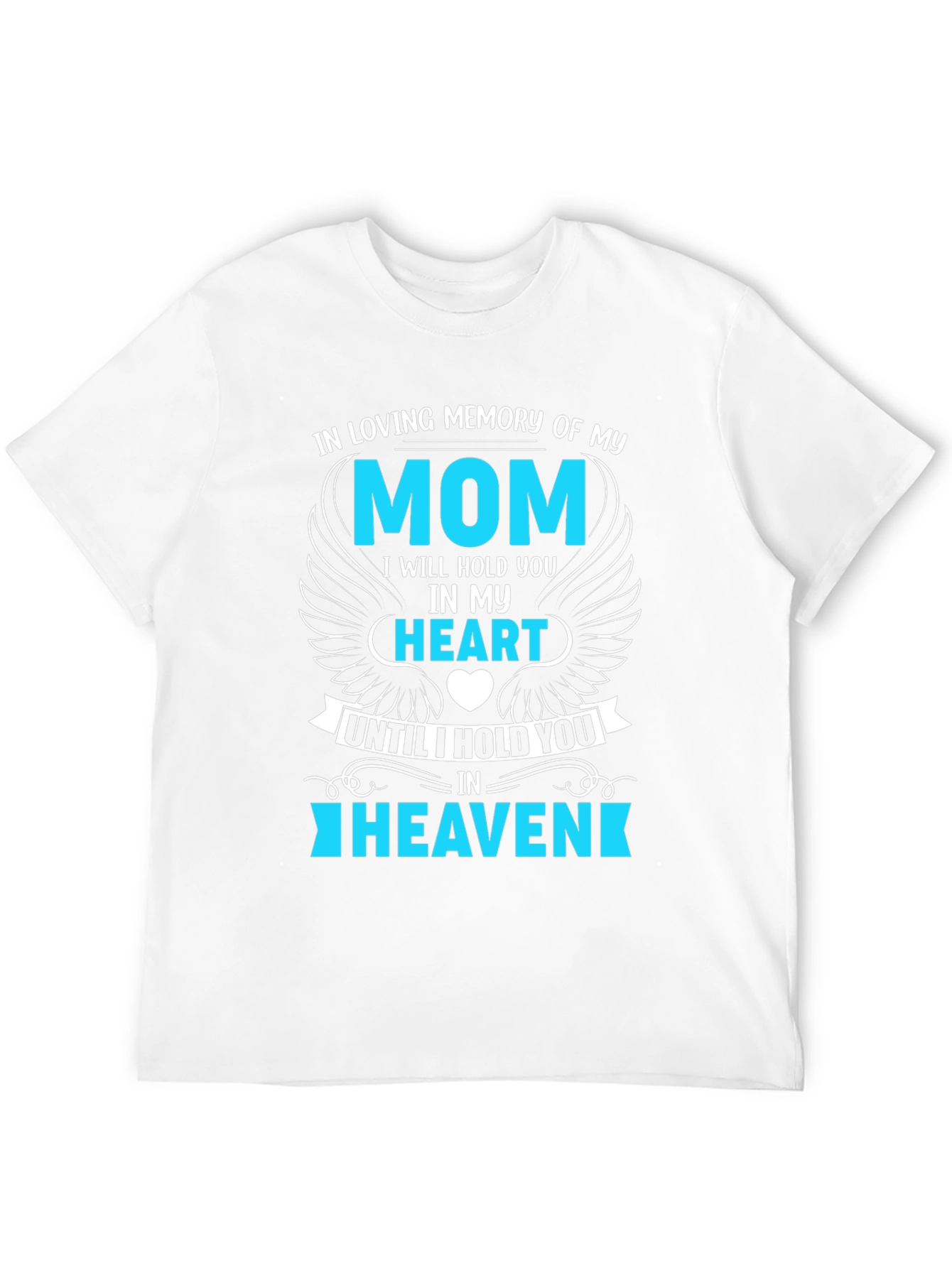 In Loving Memory of My Mom T-Shirt