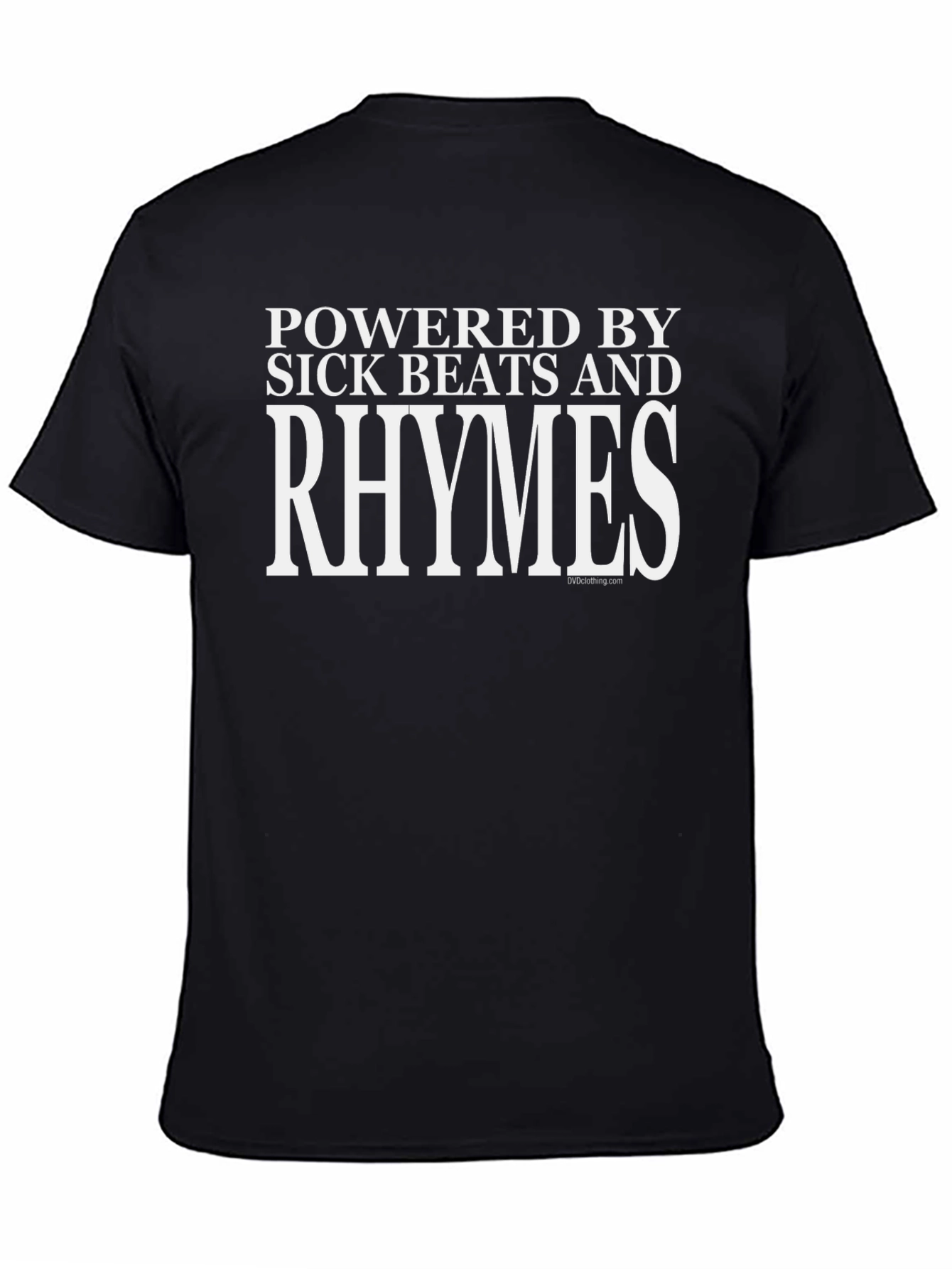Powered By Sick Beats and Rhymes T-Shirt