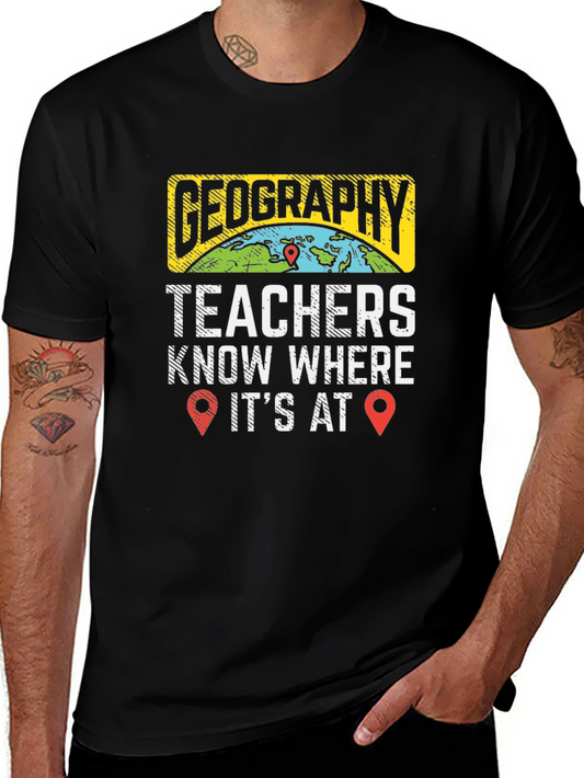 Geography Teacher Know Where Its At T-Shirt