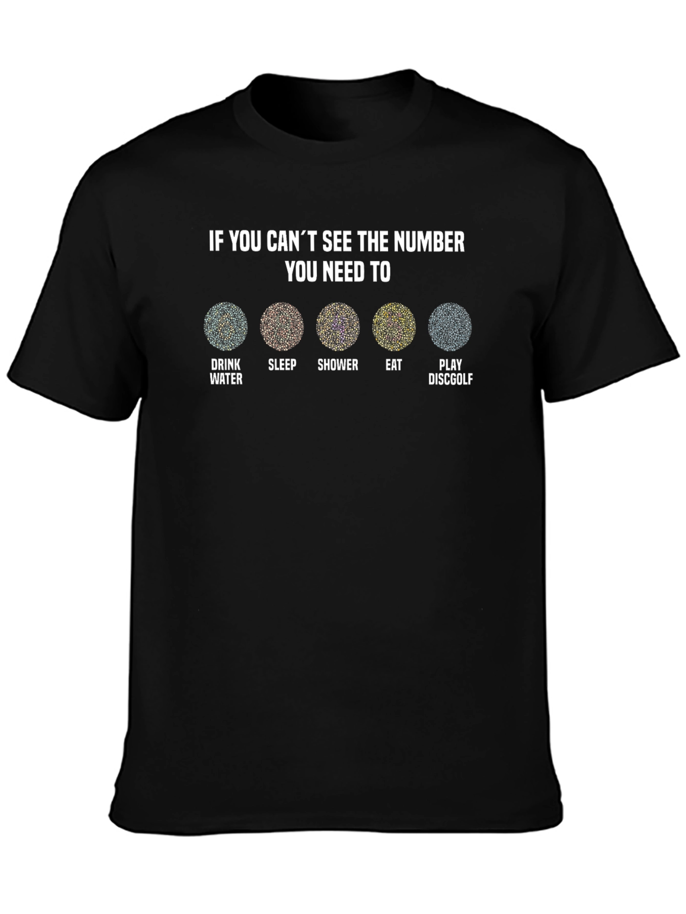 Cant See The Number? Disc Golf T-Shirt