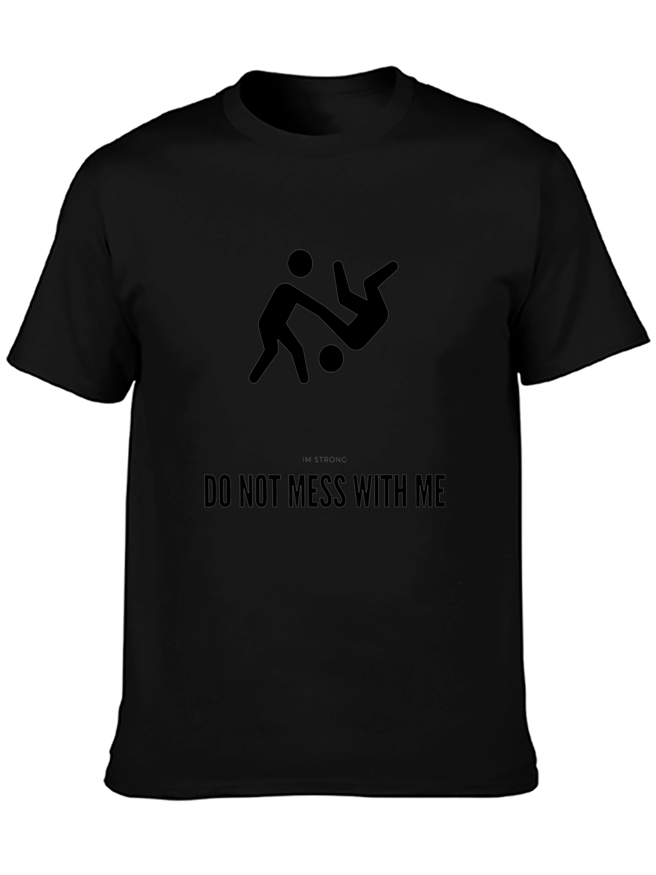 Dont Mess With Me Graphic Tee - Black