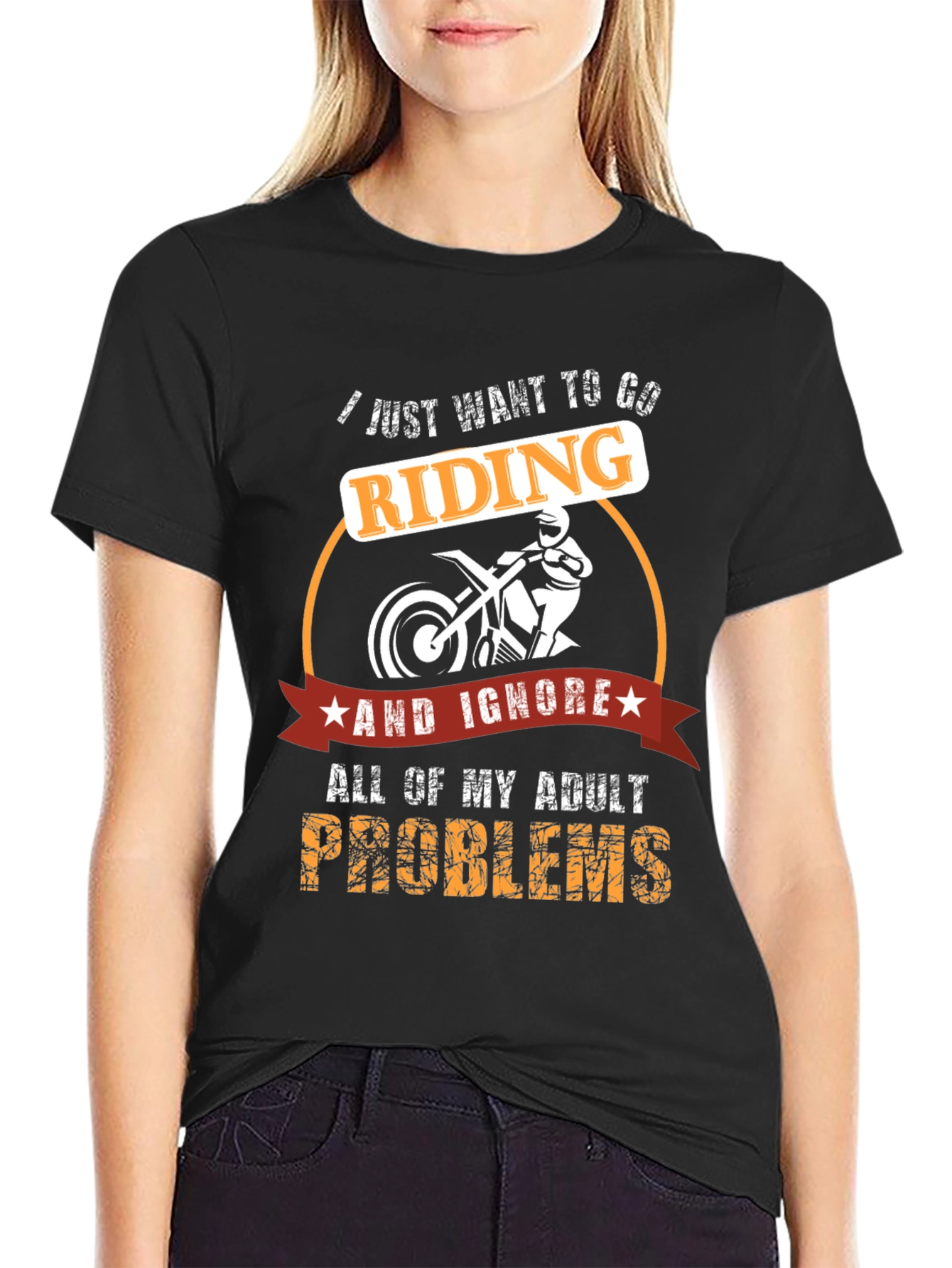 Riding T-Shirt: Ignore Adult Problems & Ride!