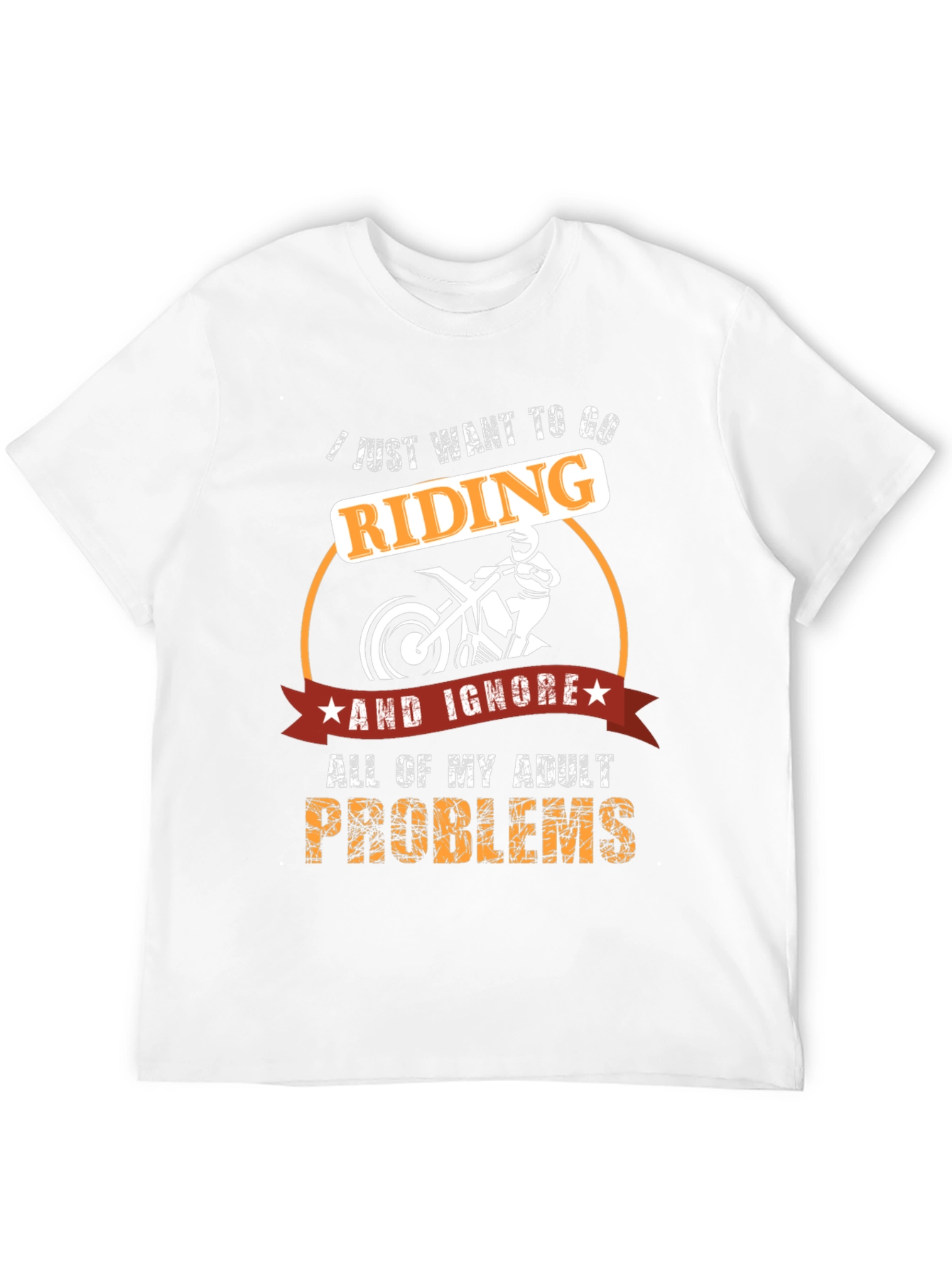Riding T-Shirt: Ignore Adult Problems & Ride!