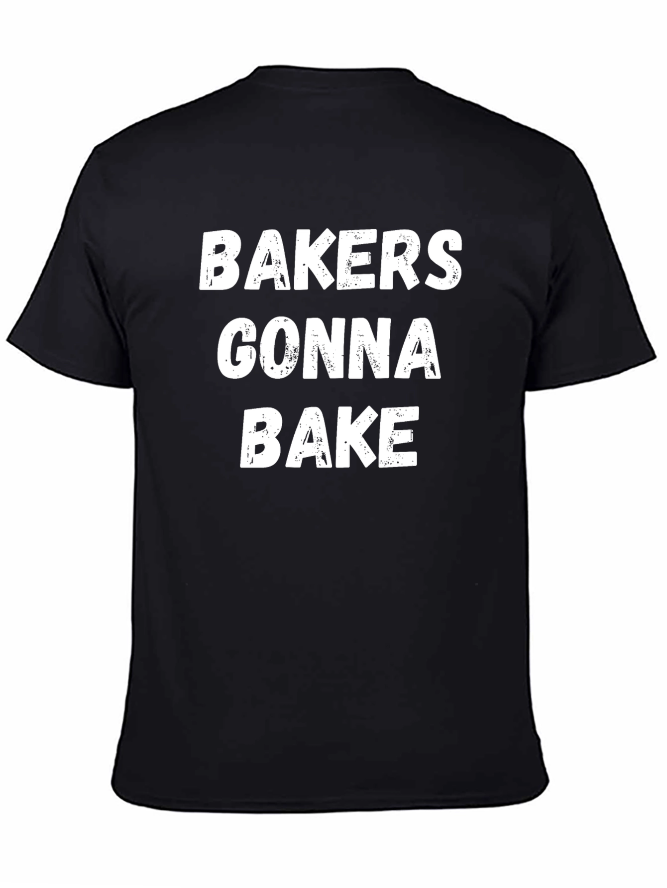 Bakers Gonna Bake Graphic Tee