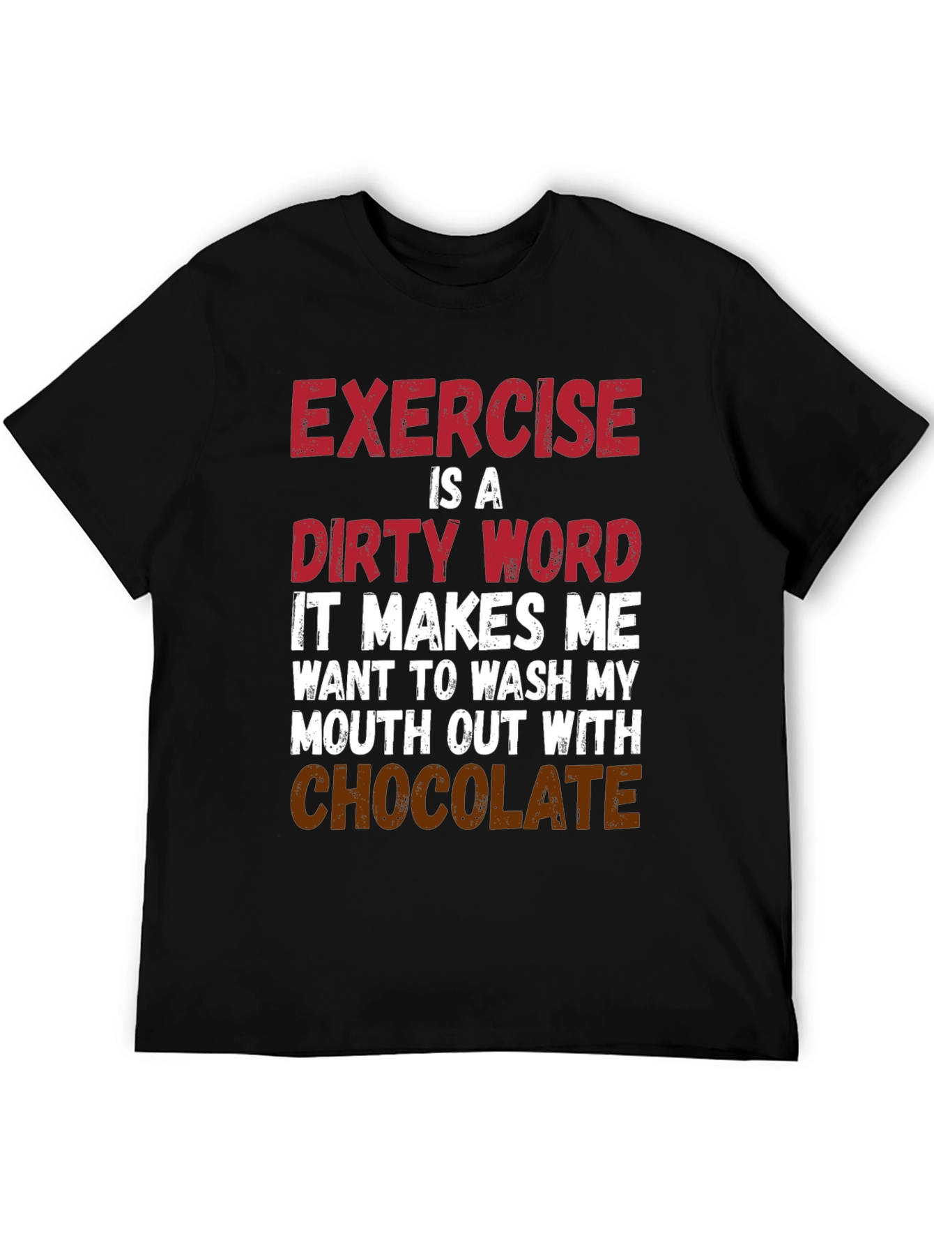 Exercise is a Dirty Word Graphic T-Shirt