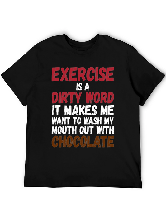 Exercise is a Dirty Word Graphic T-Shirt