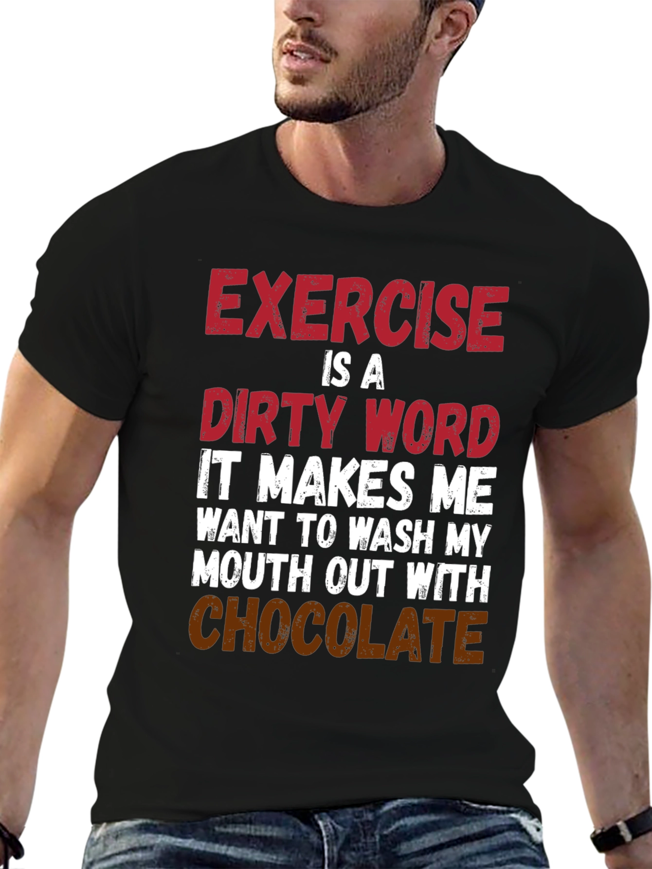 Exercise is a Dirty Word Graphic T-Shirt