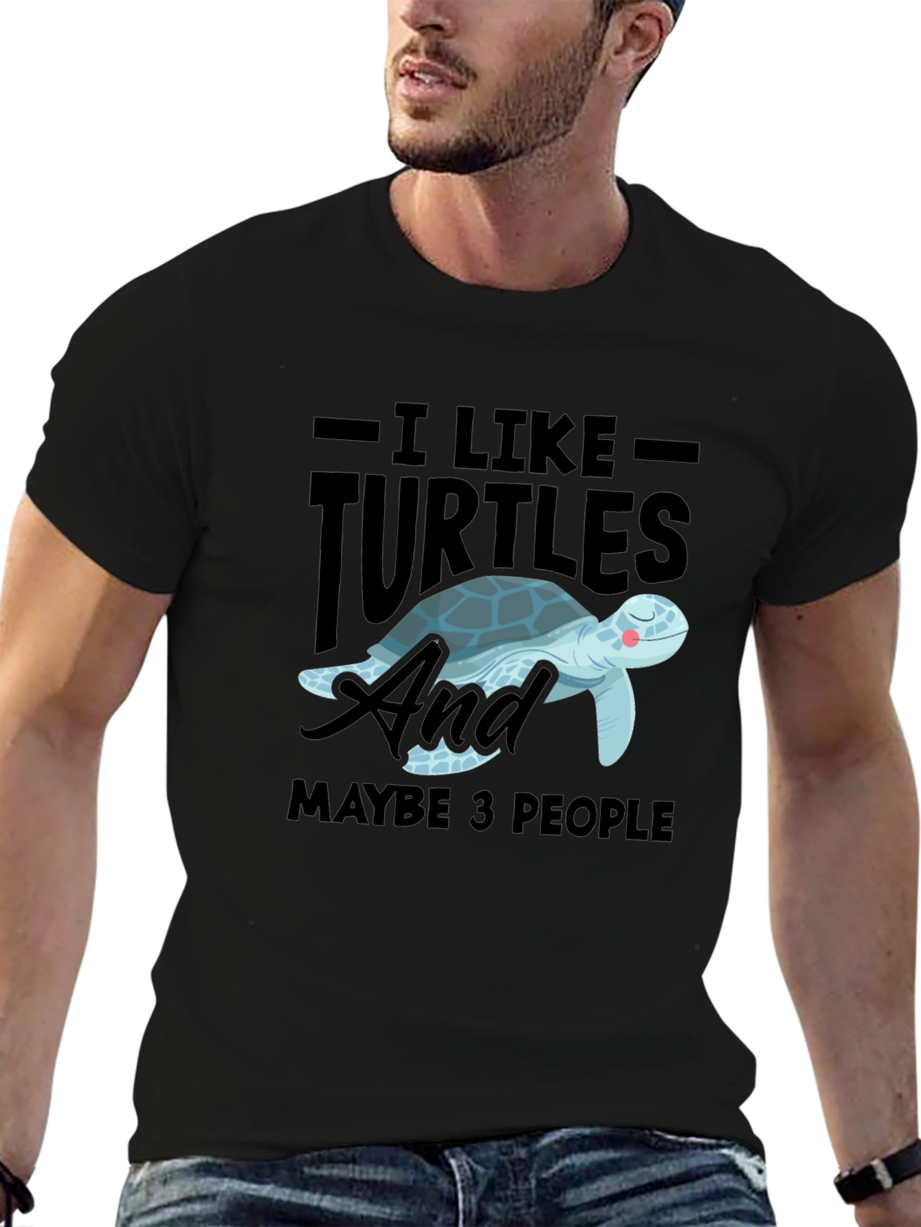 I Like Turtles & Maybe 3 People Graphic Tee