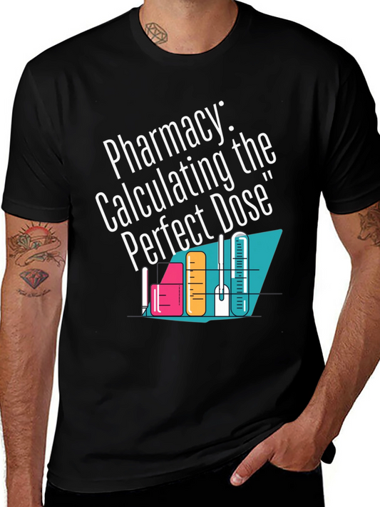 Pharmacy Calculating the Perfect Dose T-Shirt