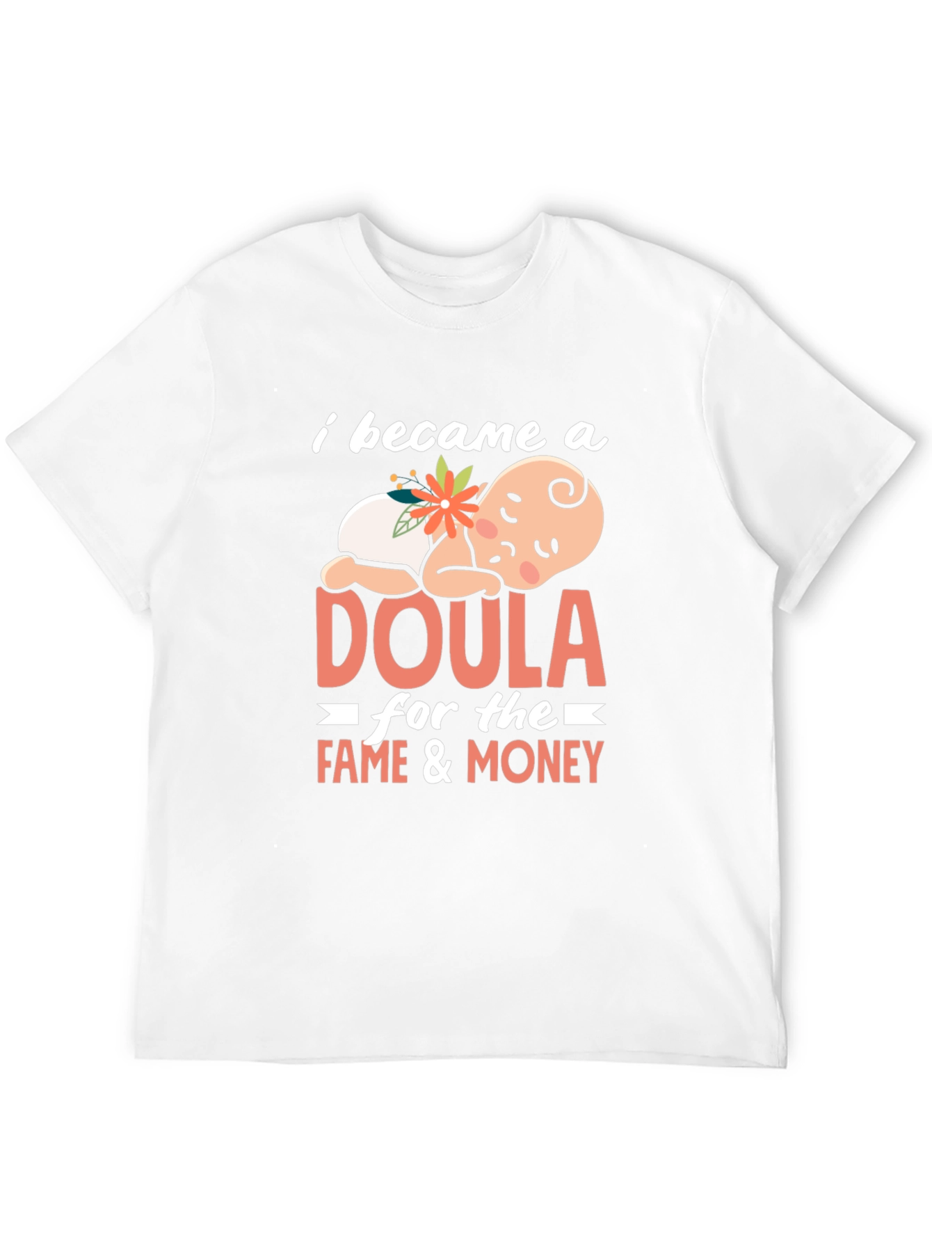 Doula Fame & Money Graphic T-Shirt
