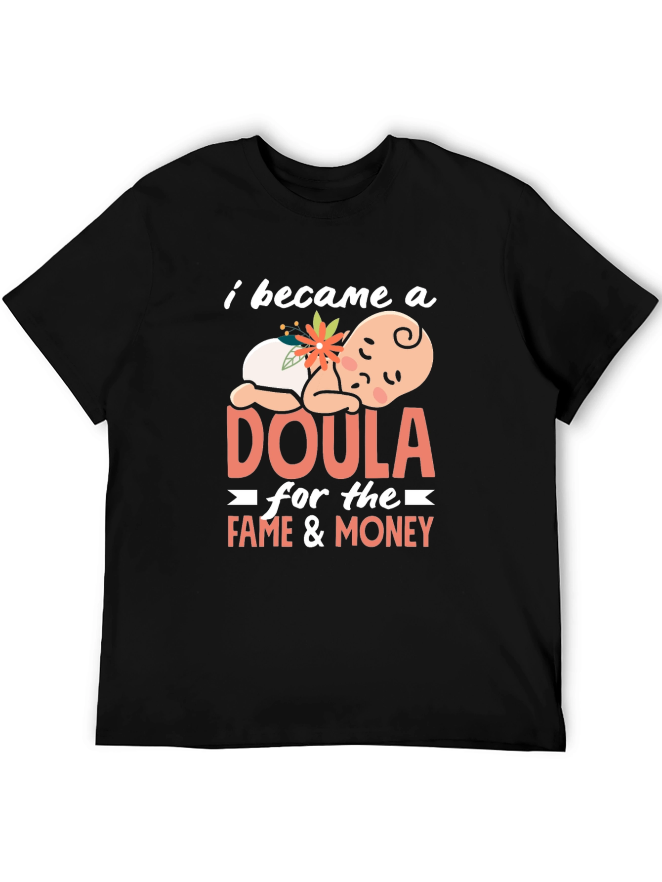 Doula Fame & Money Graphic T-Shirt
