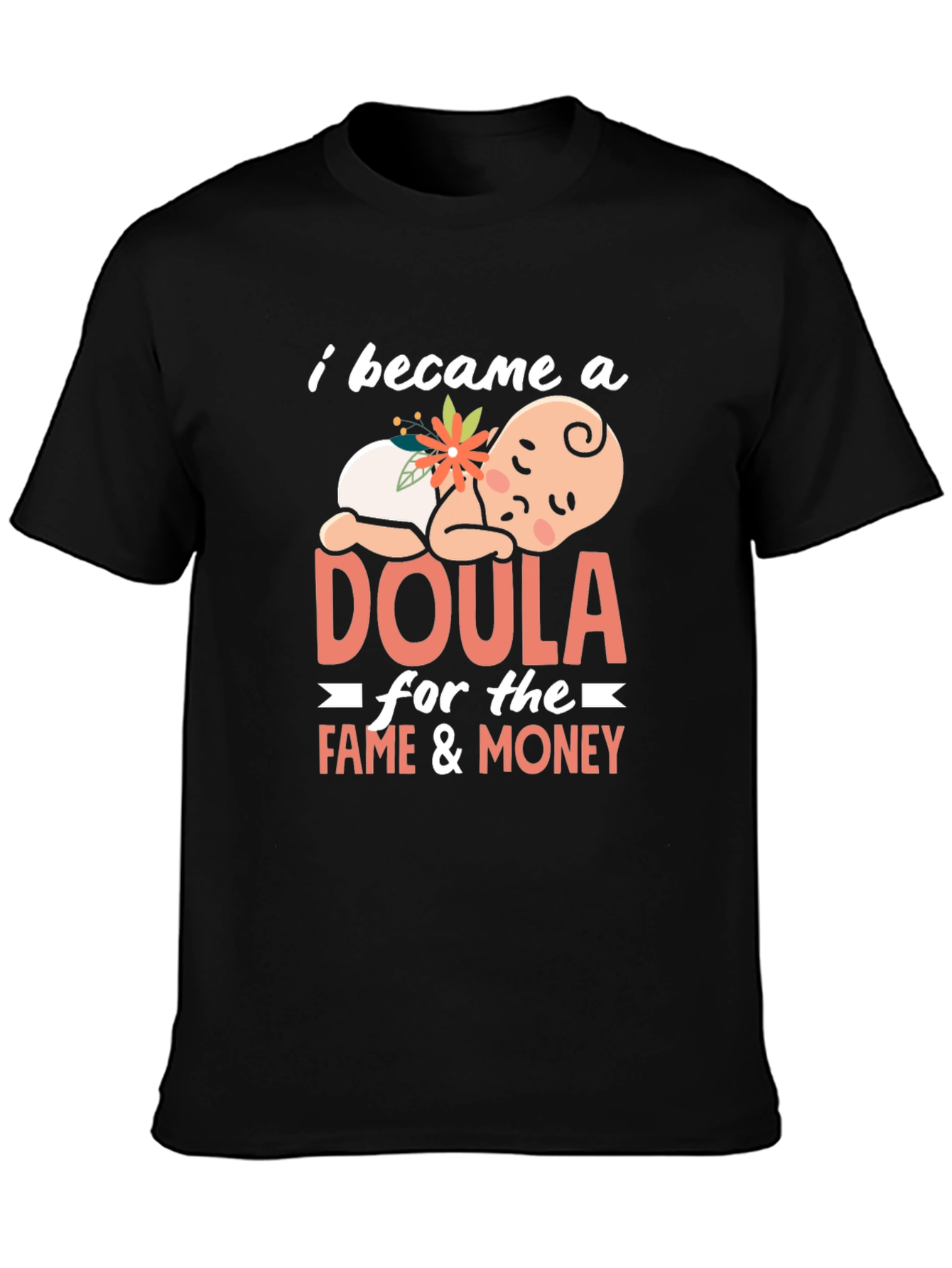 Doula Fame & Money Graphic T-Shirt