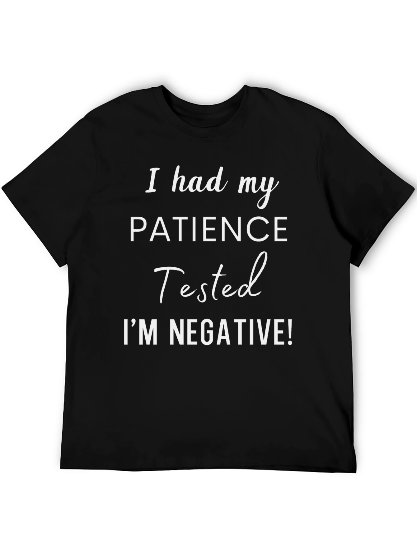 Patience Tested Funny Graphic Tee