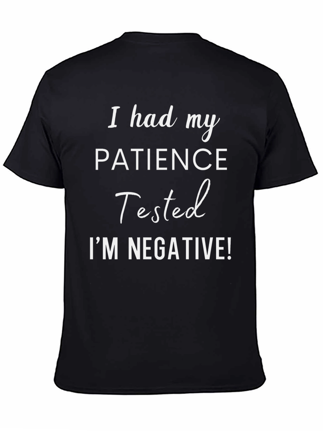 Patience Tested Funny Graphic Tee