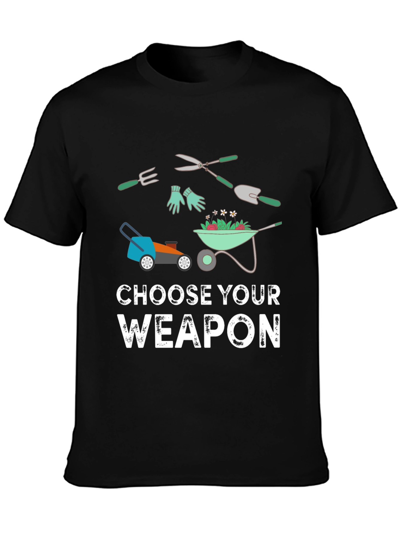 Choose Your Weapon Gardening T-Shirt