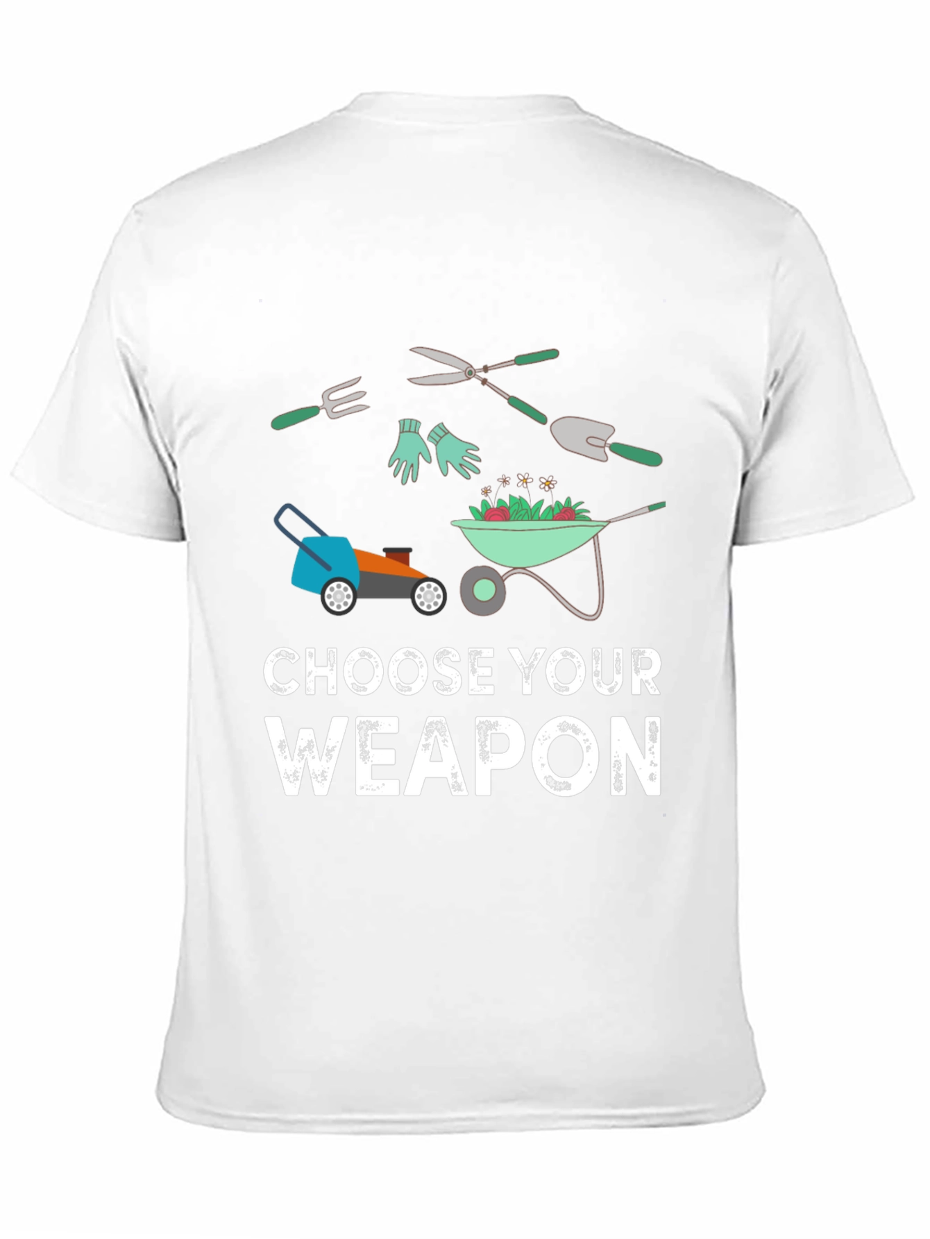 Choose Your Weapon Gardening T-Shirt