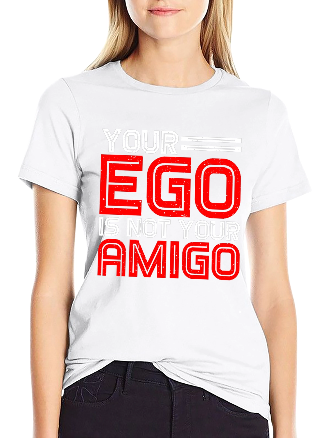 Your Ego is Not Your Amigo Graphic Tee