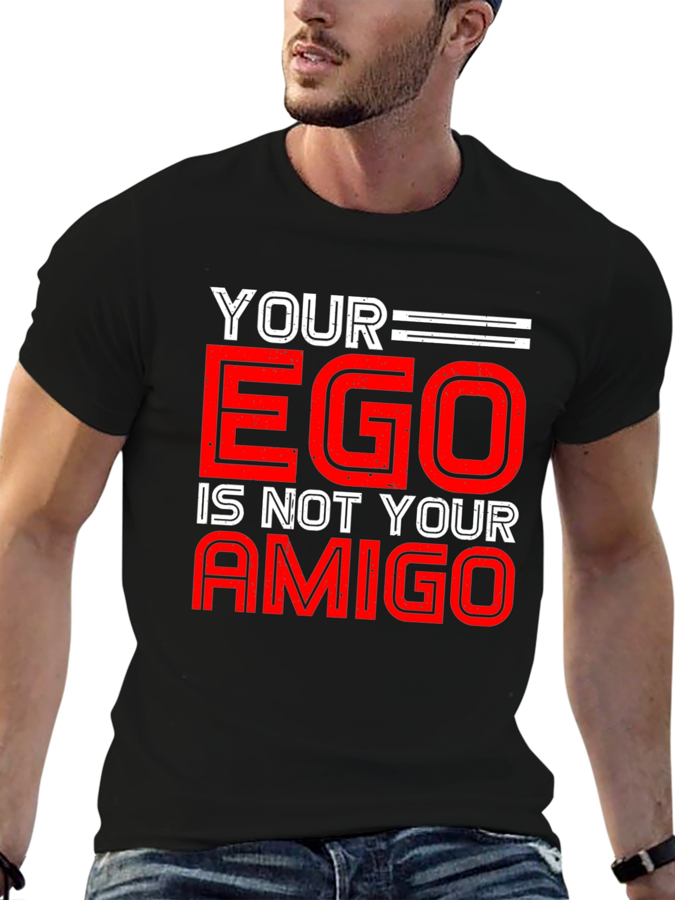 Your Ego is Not Your Amigo Graphic Tee