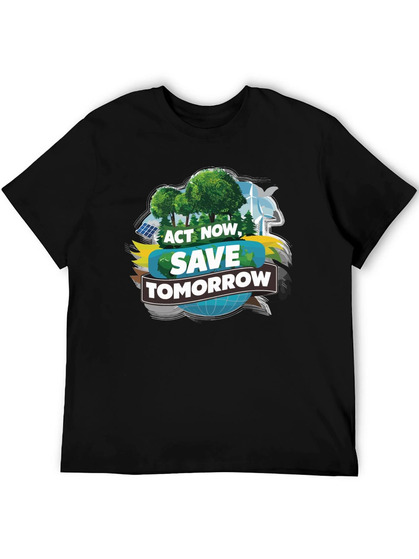 Eco-Friendly Act Now Save Tomorrow T-Shirt