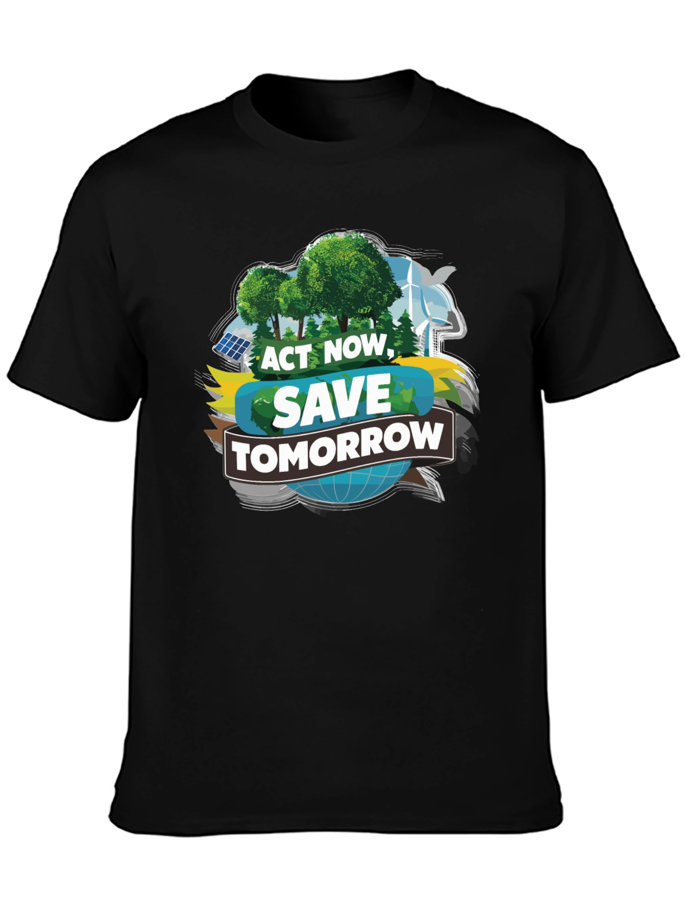 Eco-Friendly Act Now Save Tomorrow T-Shirt
