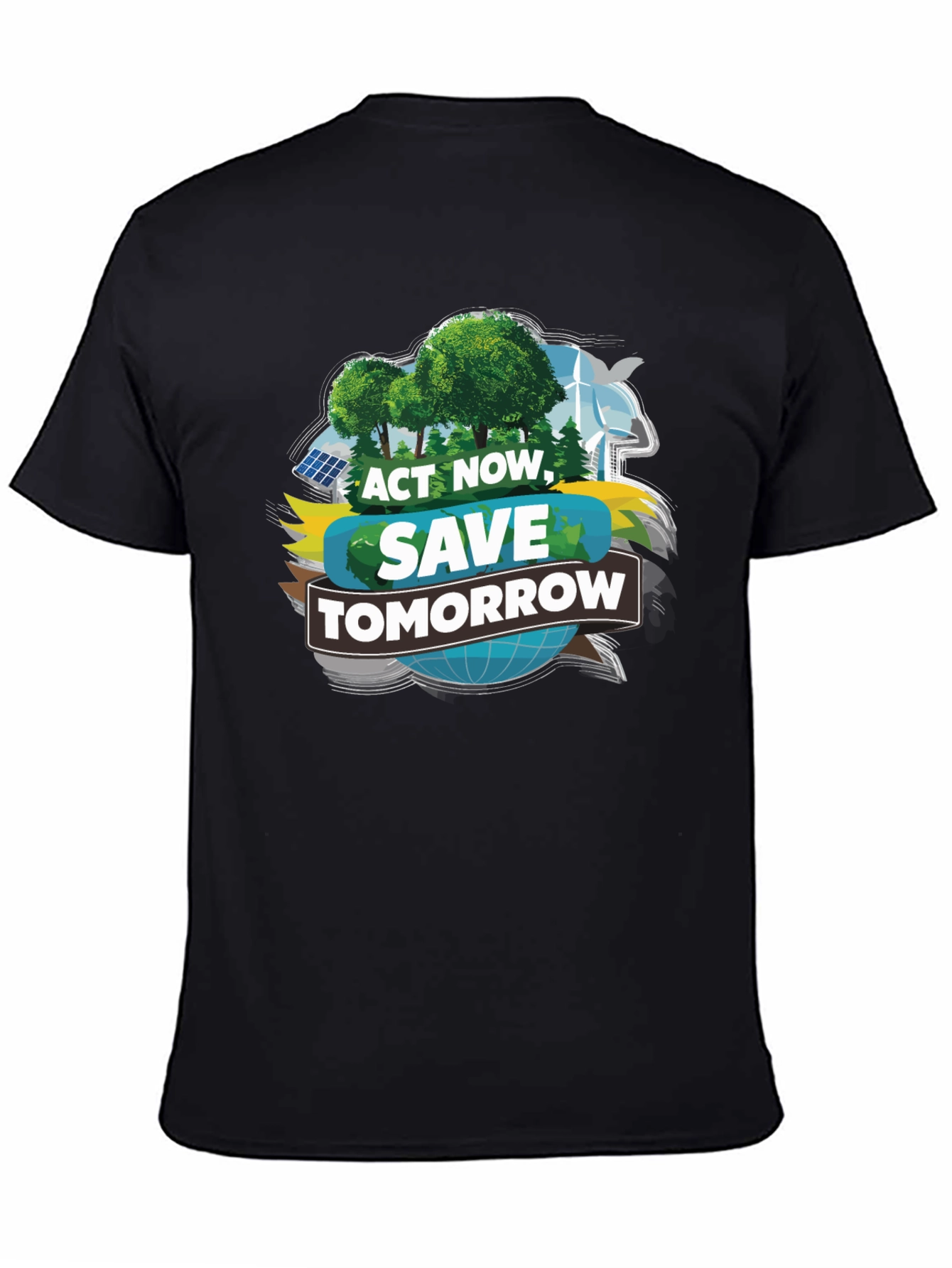 Eco-Friendly Act Now Save Tomorrow T-Shirt