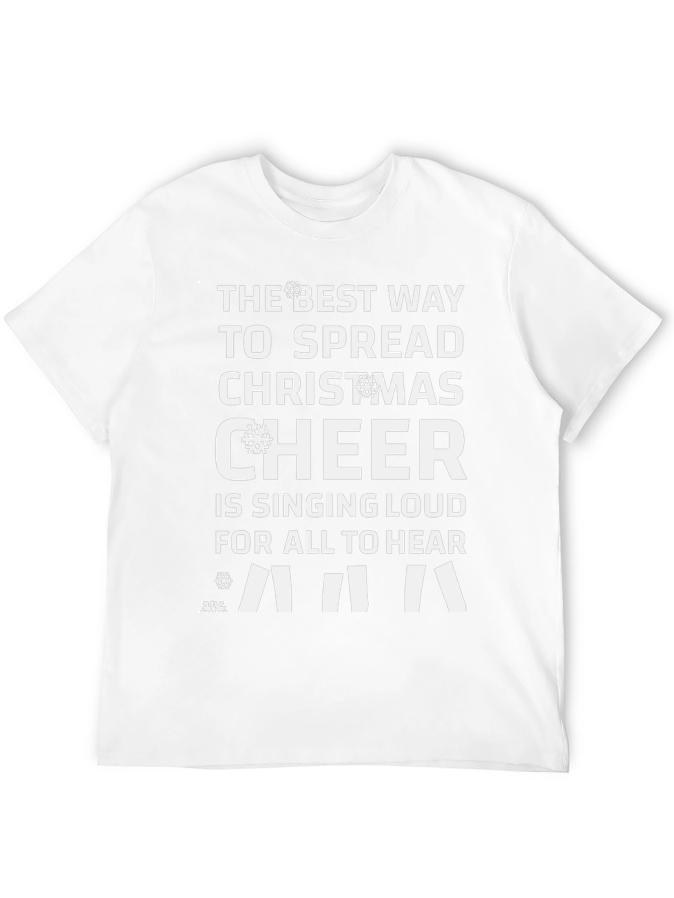 Christmas Cheer T-Shirt - Sing Loud Holiday Tee